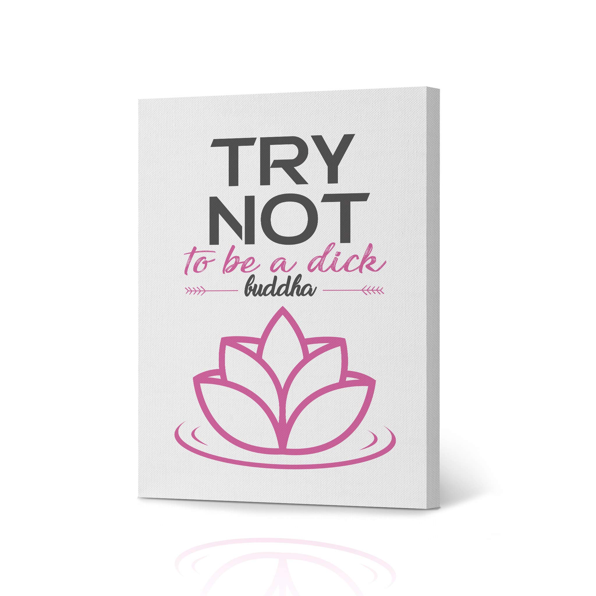 HB Art Design 'Try Not to Be a Dick' Buddha Quote Canvas Print - Funny Bathroom Wall Art Decor (22x15 inches) | Pink Bathroom Sign Accessories | Ready to Hang Toilet Gift for Home, Office & Spa Humor