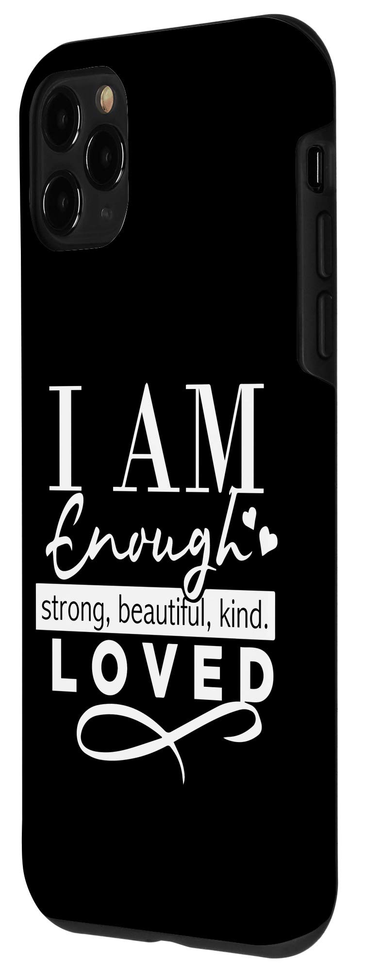 iPhone 11 Pro Case - Strong, Beautiful, Kind & Loved Inspirational Quote Phone Cover | Perfect for Daily Use, Work & Motivational Gift