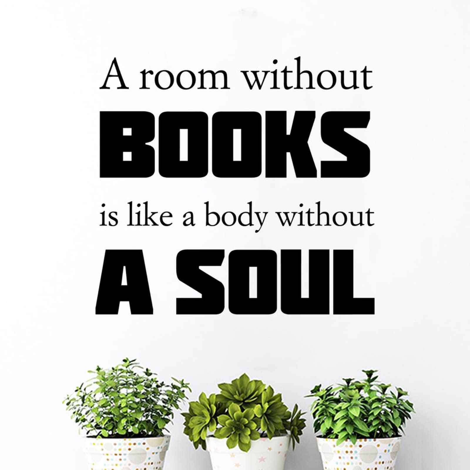 Inspirational Quote Bible Motto Sticker - 'A Room Without Books is Like A Body Without Soul' Vinyl Wall Decal | Removable Wall Art Decor for Home, Bedroom & Living Room | Perfect for Book Lovers & Study Room Decor