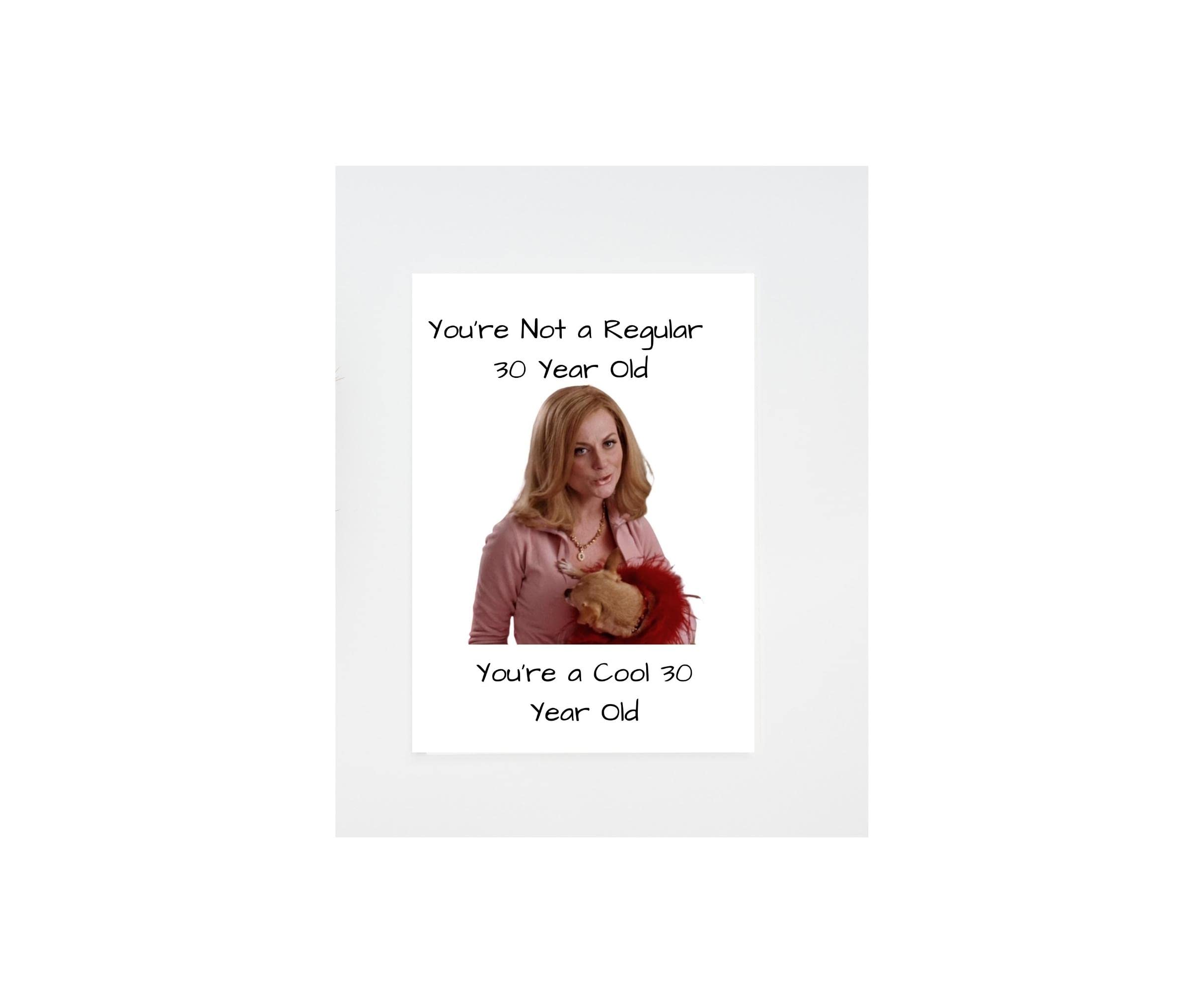 Mean Girls 30th Birthday Card - Hilarious Birthday Greeting Card for Women, Best Friend & Girlfriend - Perfect 30th Birthday Gift Idea for Movie Fans - Great for Parties, Milestone Celebrations & Surprise Gifts
