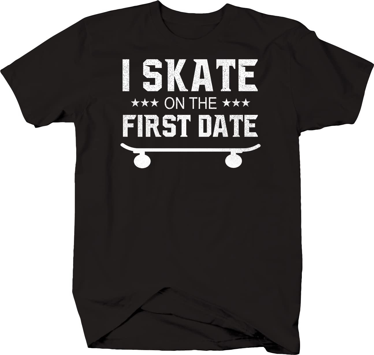 Men's Skateboard T-Shirt - 'I Skate on The First Date' Graphic Tee - Black Cotton Casual Shirt for Skateboarding, Dating & Streetwear Fashion