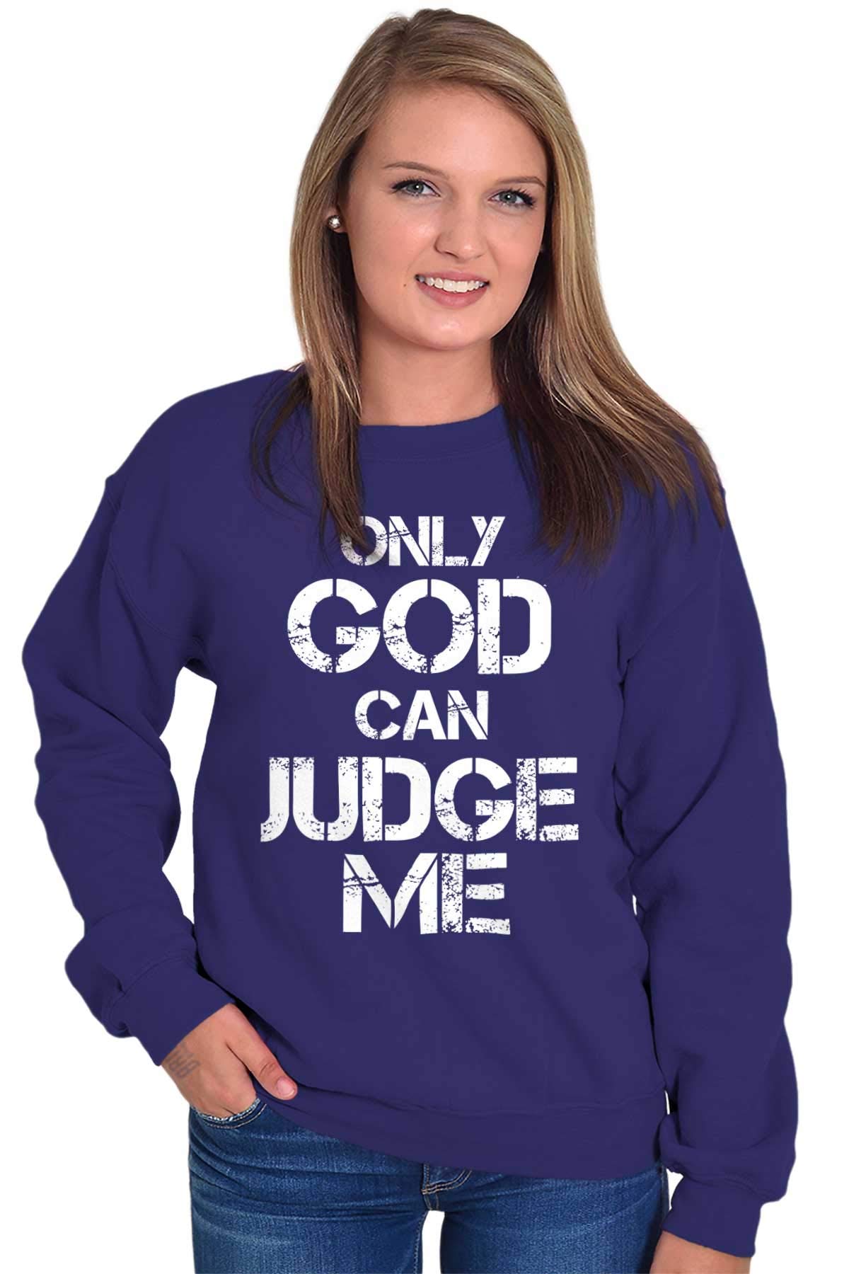 Only God Can Judge Me Christian Sweatshirt for Men & Women - Religious Inspirational Hoodie for Church, Bible Study & Daily Wear