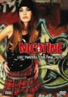 Nicotine Live! Pandora Tour Final 060427 DVD - Concert Performance & Music Collection for Rock Fans