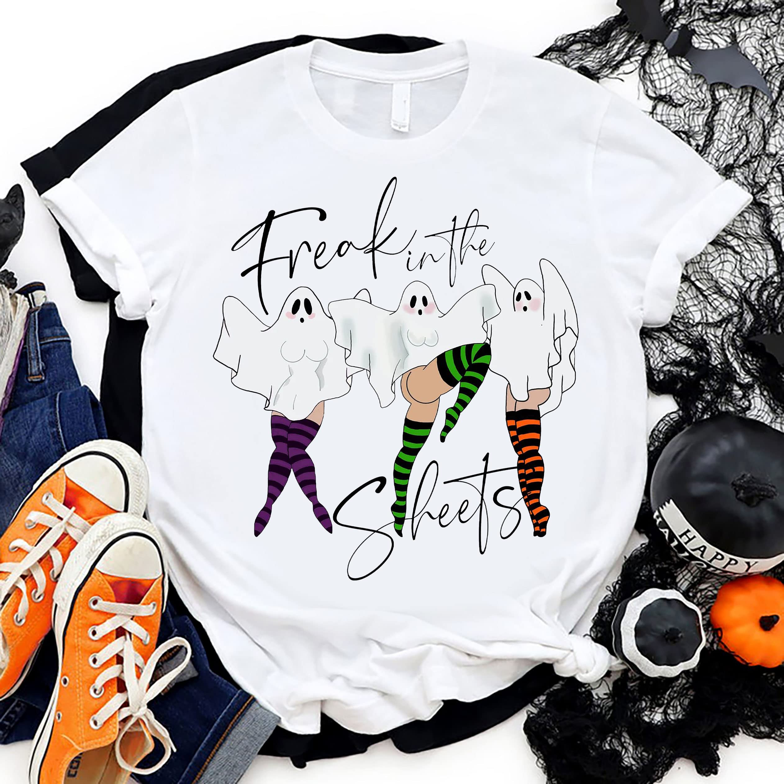 Freak In The Sheets T-Shirt - Funny Halloween Ghost Graphic Tee | Comfortable Cotton Halloween Costume Top for Parties & Spooky Events