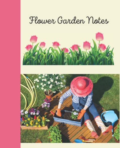 Flower Garden Journal Notebook - Gardening Planner & Plant Tracker for Outdoor & Indoor Plants - Perfect for Gardeners, Landscapers & Plant Lovers