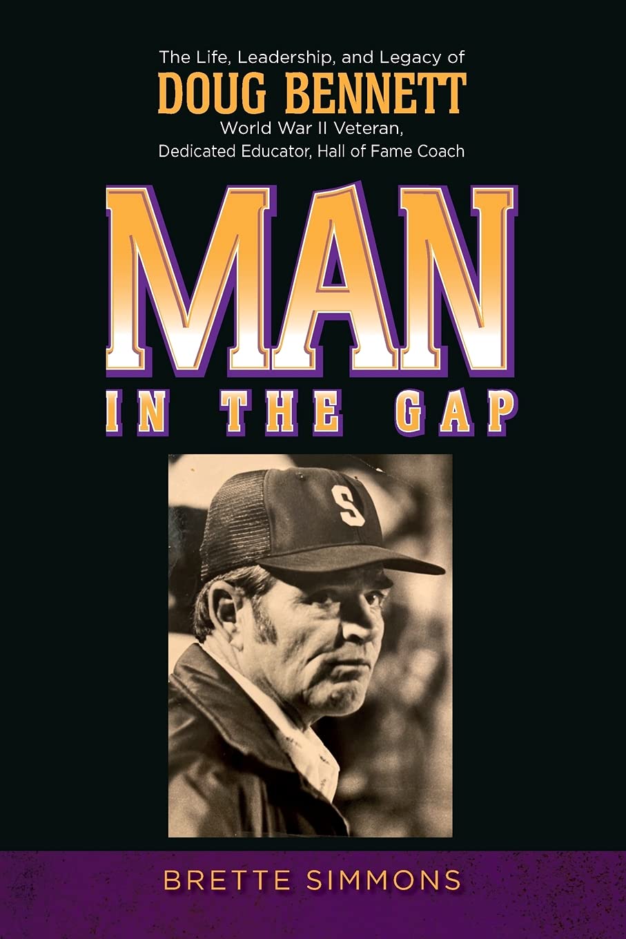 Man in the Gap: The Life, Leadership, and Legacy of Doug Bennett - Inspirational Biography for Business Leaders and Entrepreneurs | Perfect for Motivation, Leadership Training, and Personal Growth