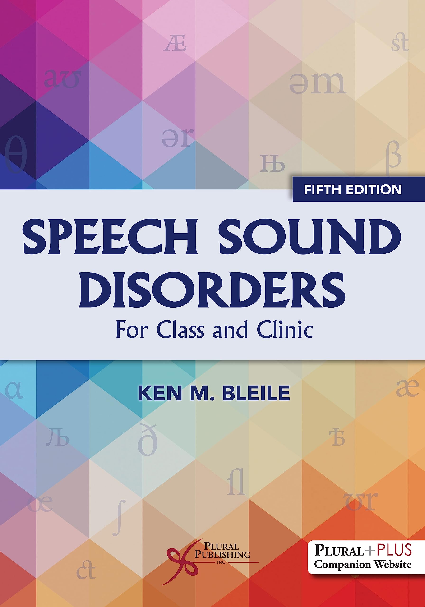 Speech Sound Disorders Textbook for Class & Clinic - 5th Edition | Essential Guide for Students & Therapists | Improve Communication Skills in Educational & Clinical Settings