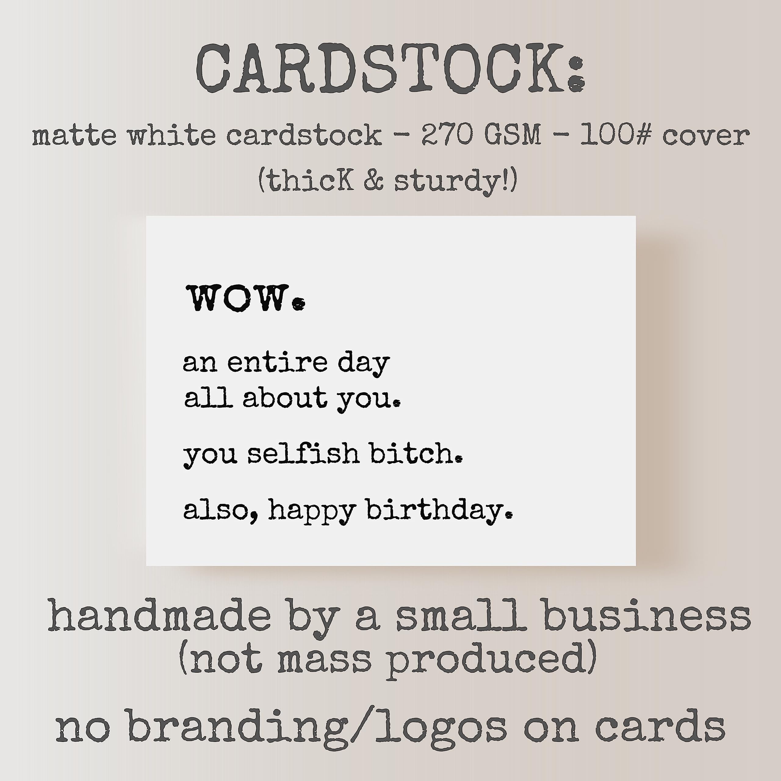 Funny Birthday Card for Women - Selfish Bitch Sarcastic Humor Card | Adult Joke Birthday Greeting for Best Friend, Sister & Coworker | Perfect for Office Gifts, Girls Night & Birthday Parties