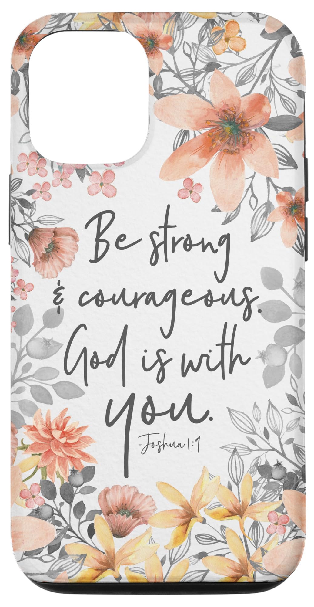 iPhone 12/12 Pro Floral Watercolor Phone Case with Joshua 1:9 Bible Verse - Durable Protective Cover for Daily Use, Work & Travel