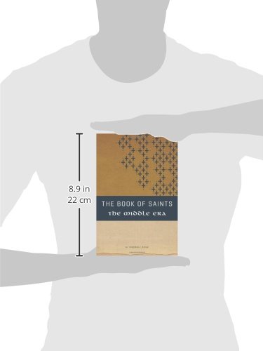 The Book of Saints: The Middle Era - Inspirational Stories of Faith & History | Perfect for Christian Devotion, Bible Study & Gift Giving