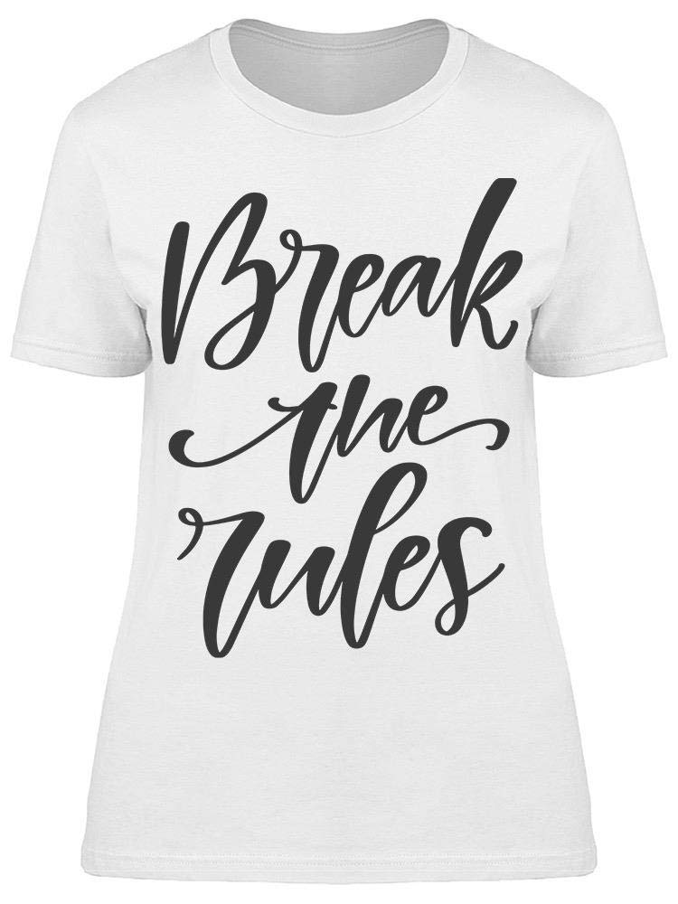 Break The Rules Hand Drawn Graphic T-Shirt for Women - Unique Artistic Tee for Casual Wear, Street Style & Everyday Outfits
