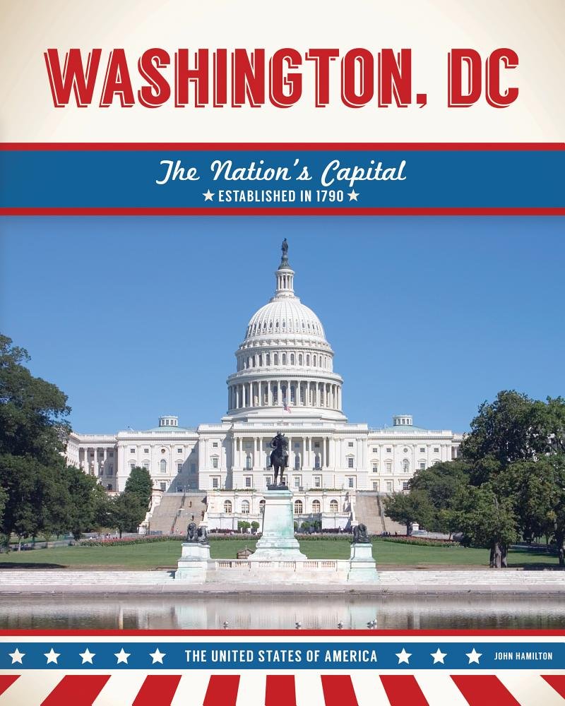 Washington DC Travel Guide: Explore the Nation's Capital - Top Attractions, History & Culture | Perfect for Family Vacations & Educational Trips