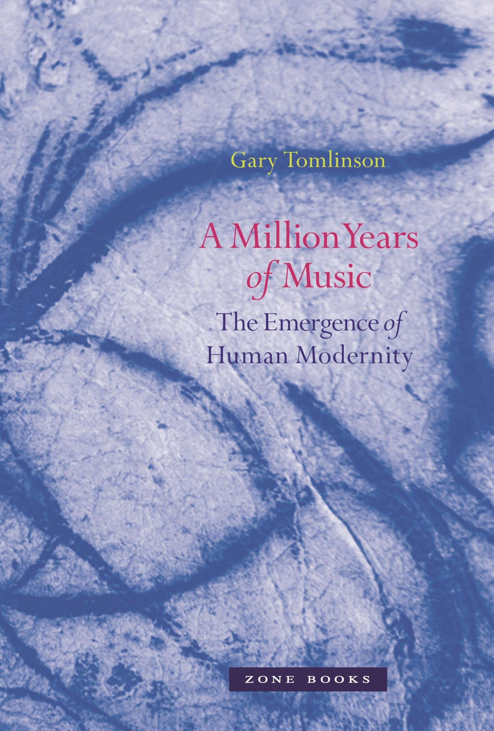 A Million Years of Music: The Emergence of Human Modernity - Zone Books | History of Music Evolution & Human Culture | Perfect for Music Historians & Anthropology Enthusiasts