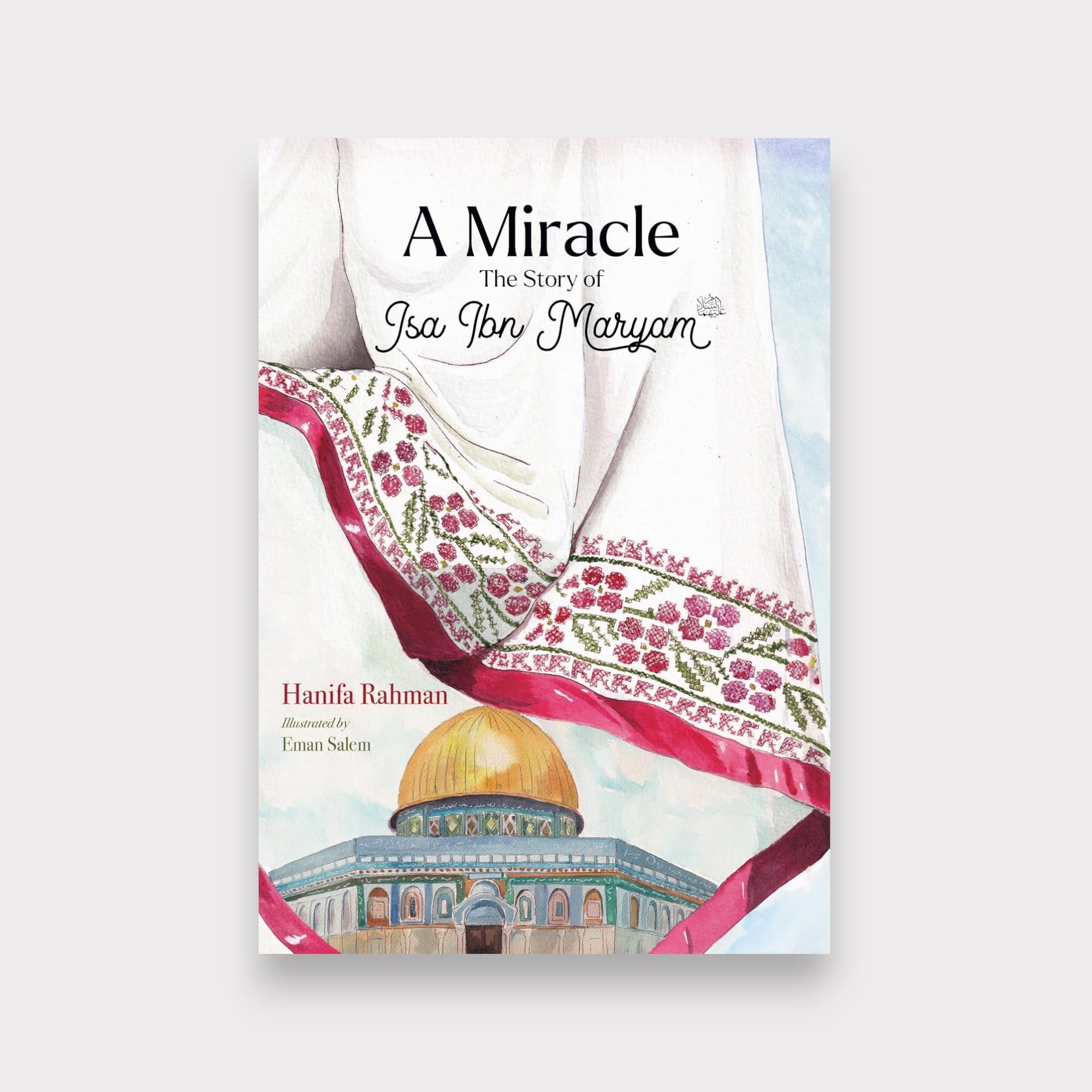 The Miracle of Isa ibn Maryam (AS): Inspirational Islamic Story for Reflection & Faith - Perfect for Home Reading, Gifts & Religious Study