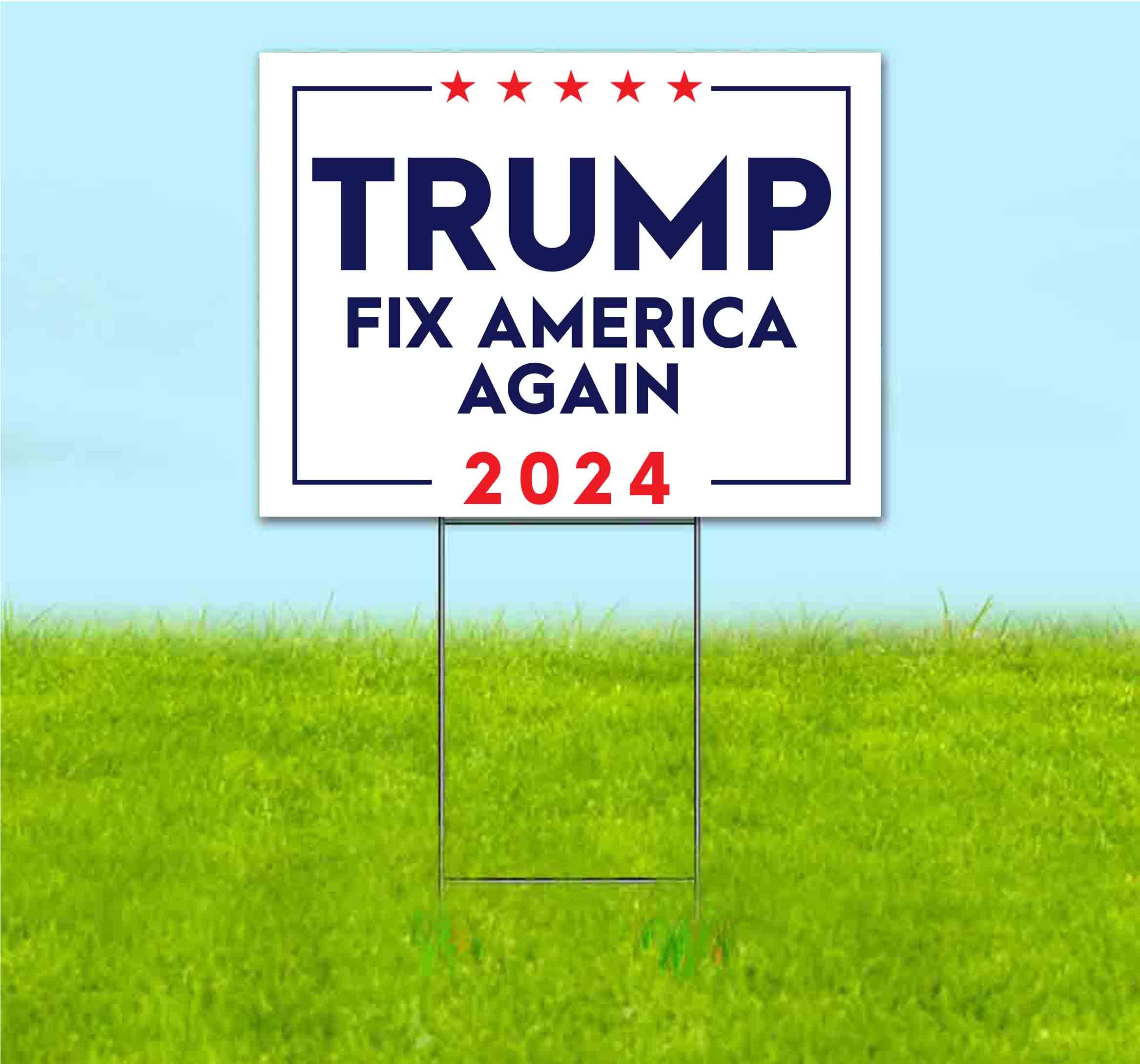Trump 2024 Fix America Again Yard Sign - 18