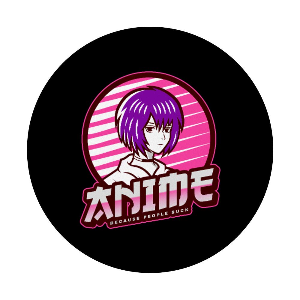 Anime PopSockets PopGrip - Swappable Phone Grip for Otaku & Manga Lovers | Funny 'Because People Suck' Design | Perfect for Smartphones, Tablets & Anime Fan Gifts
