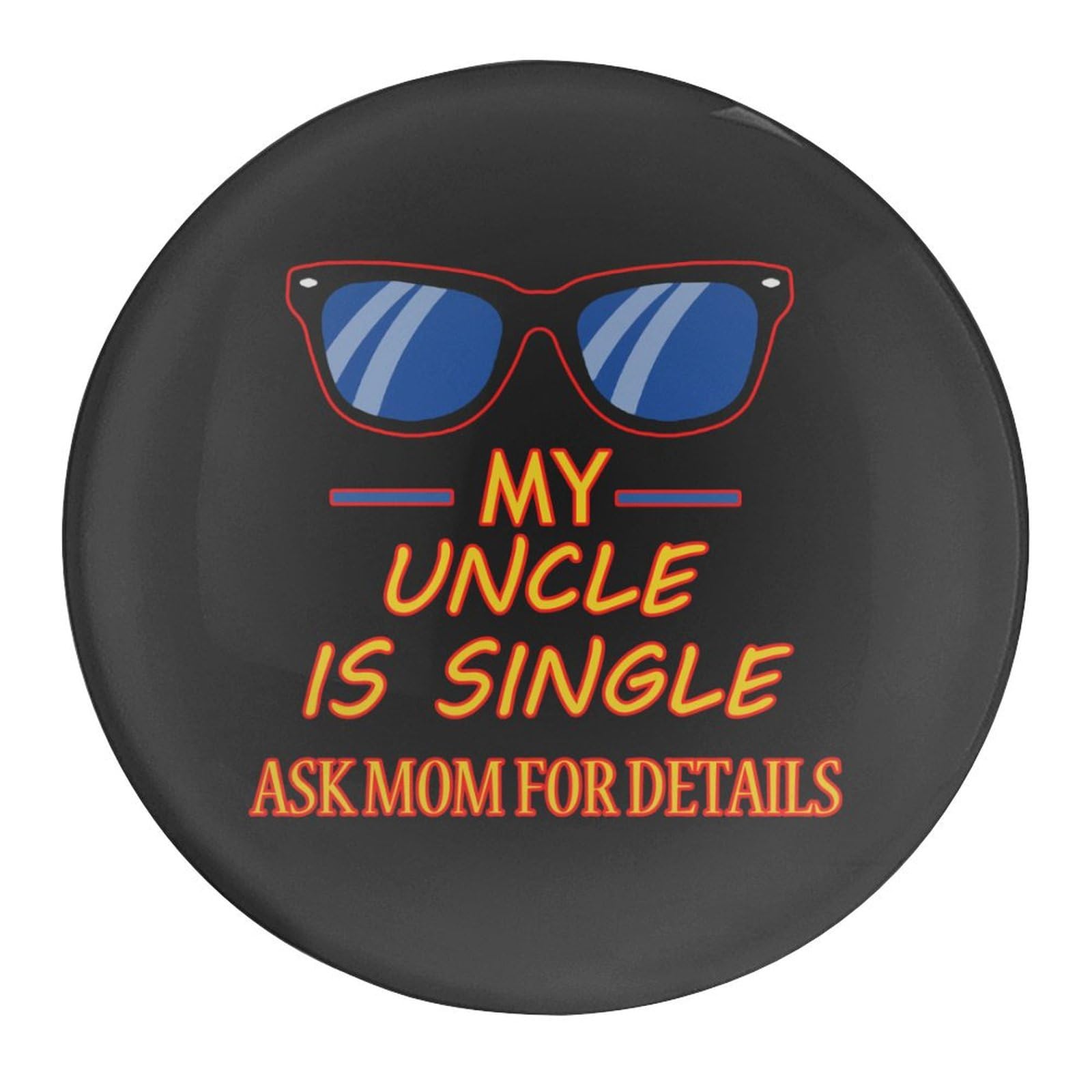 Funny Fridge Magnet - My Uncle Is Single Ask Mom for Details - Glass Refrigerator Sticker for Office, Kitchen & Home Decor - 4cm Single Piece - Perfect for Gag Gifts, Housewarming & Whiteboard Humor