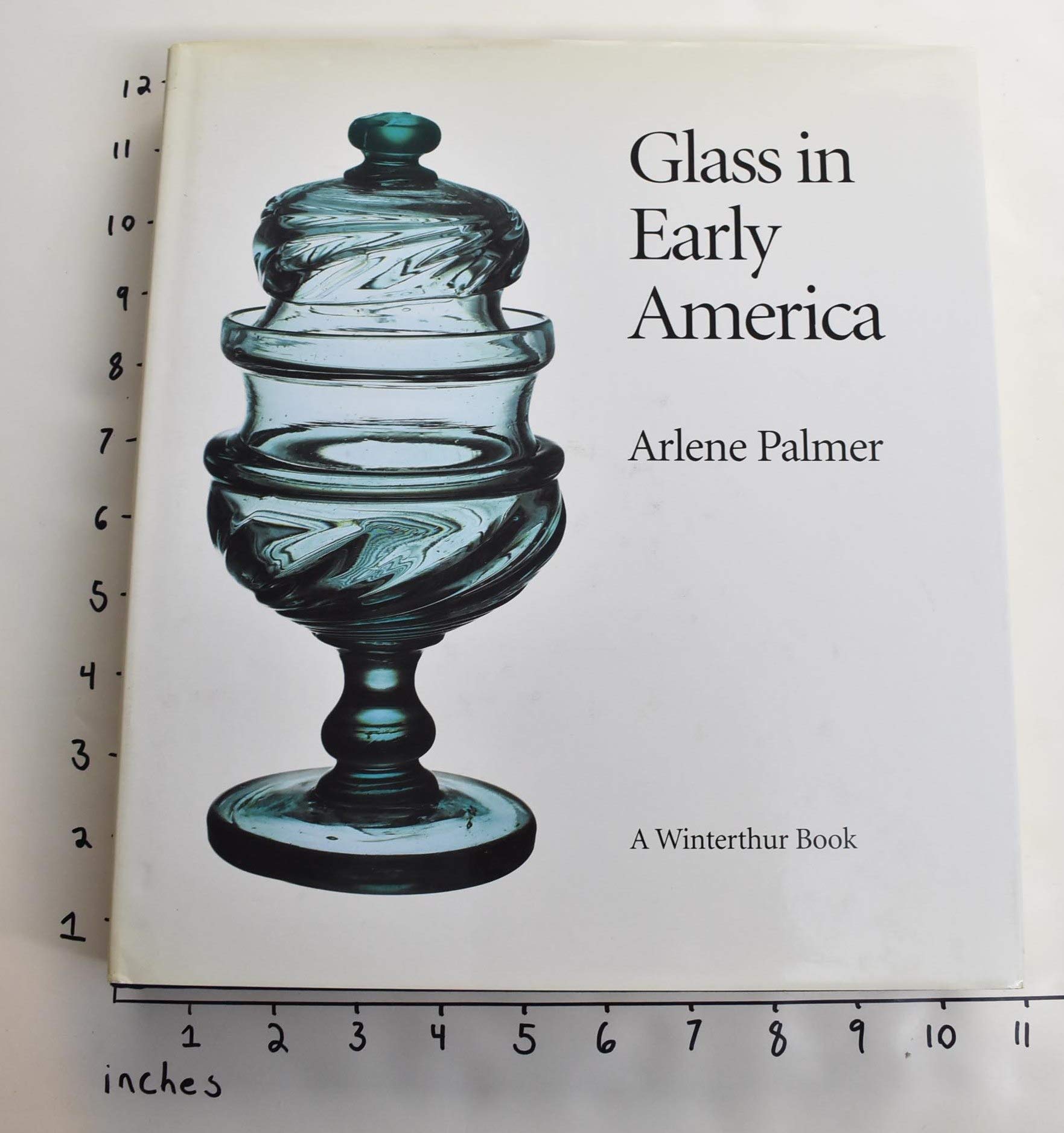 Antique Glass Collection from Early America - Henry Francis du Pont Winterthur Museum Selections | Perfect for Home Decor, Historical Displays & Collectors
