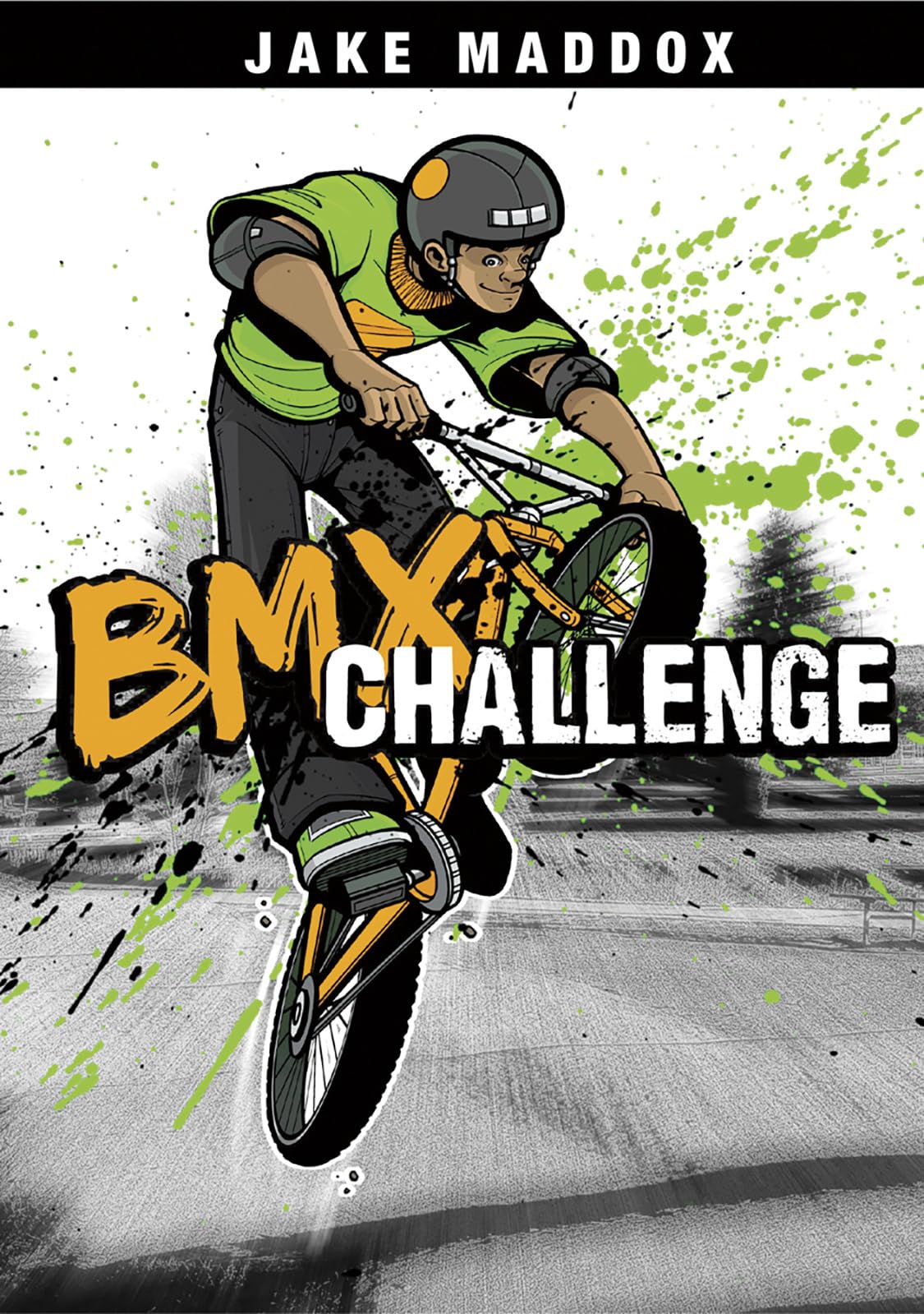 BMX Challenge by Jake Maddox - Exciting Sports Adventure Story Book for Kids & Teens | Perfect for Young Readers, Sports Fans & School Libraries