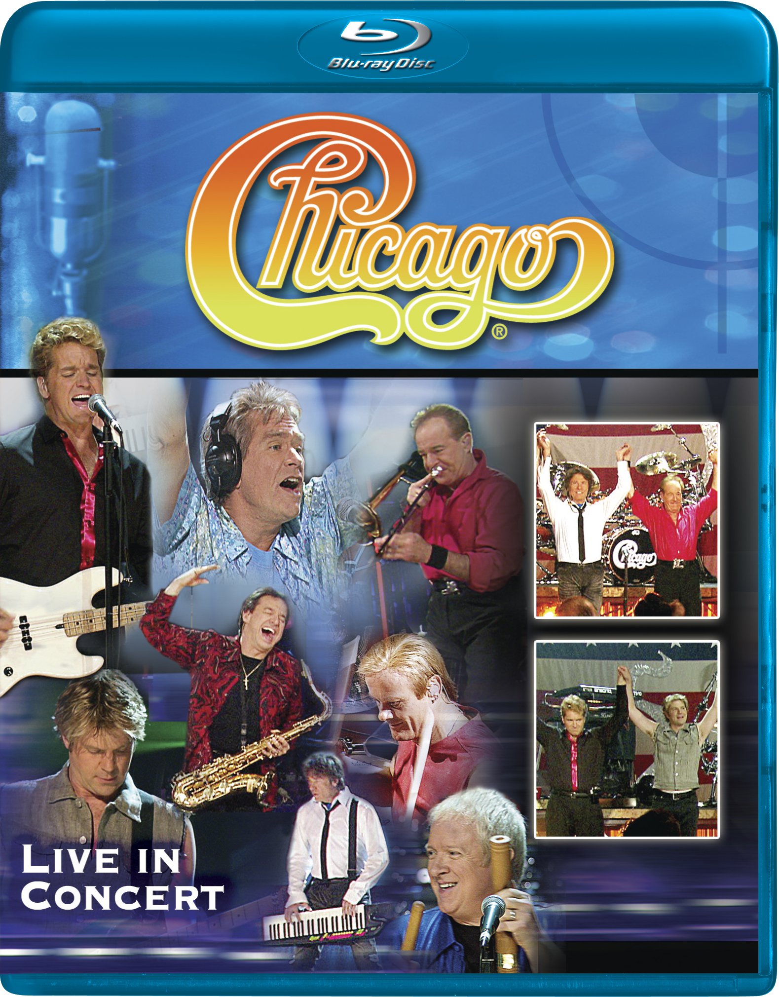 Chicago - Live in Concert [Blu-ray] | Official Concert Film | Perfect for Music Lovers & Home Theater Enthusiasts