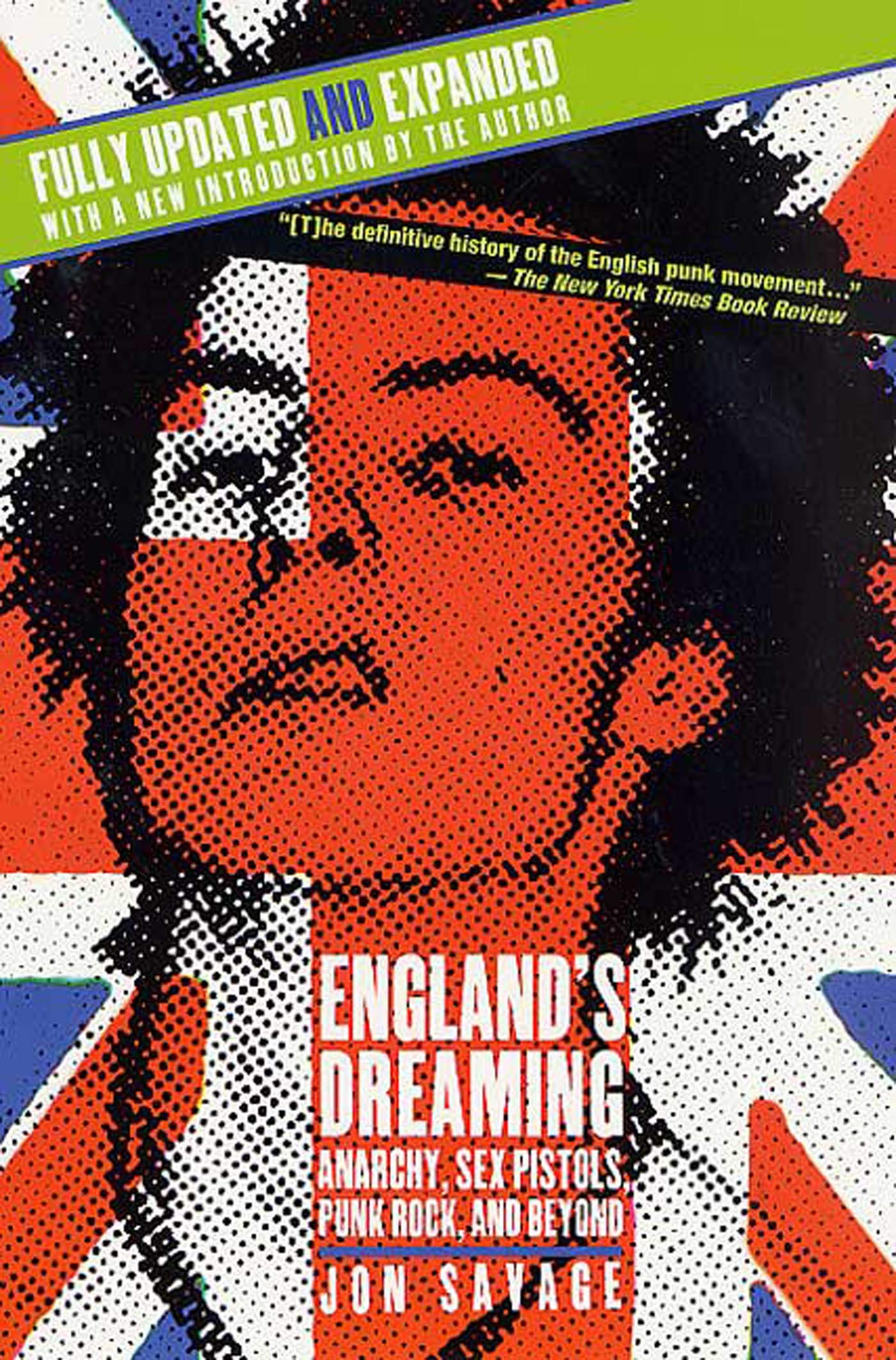 England's Dreaming, Revised Edition: Anarchy, Sex Pistols & Punk Rock History Book | Music Culture, 1970s UK Scene - Perfect for Punk Fans & Music Historians