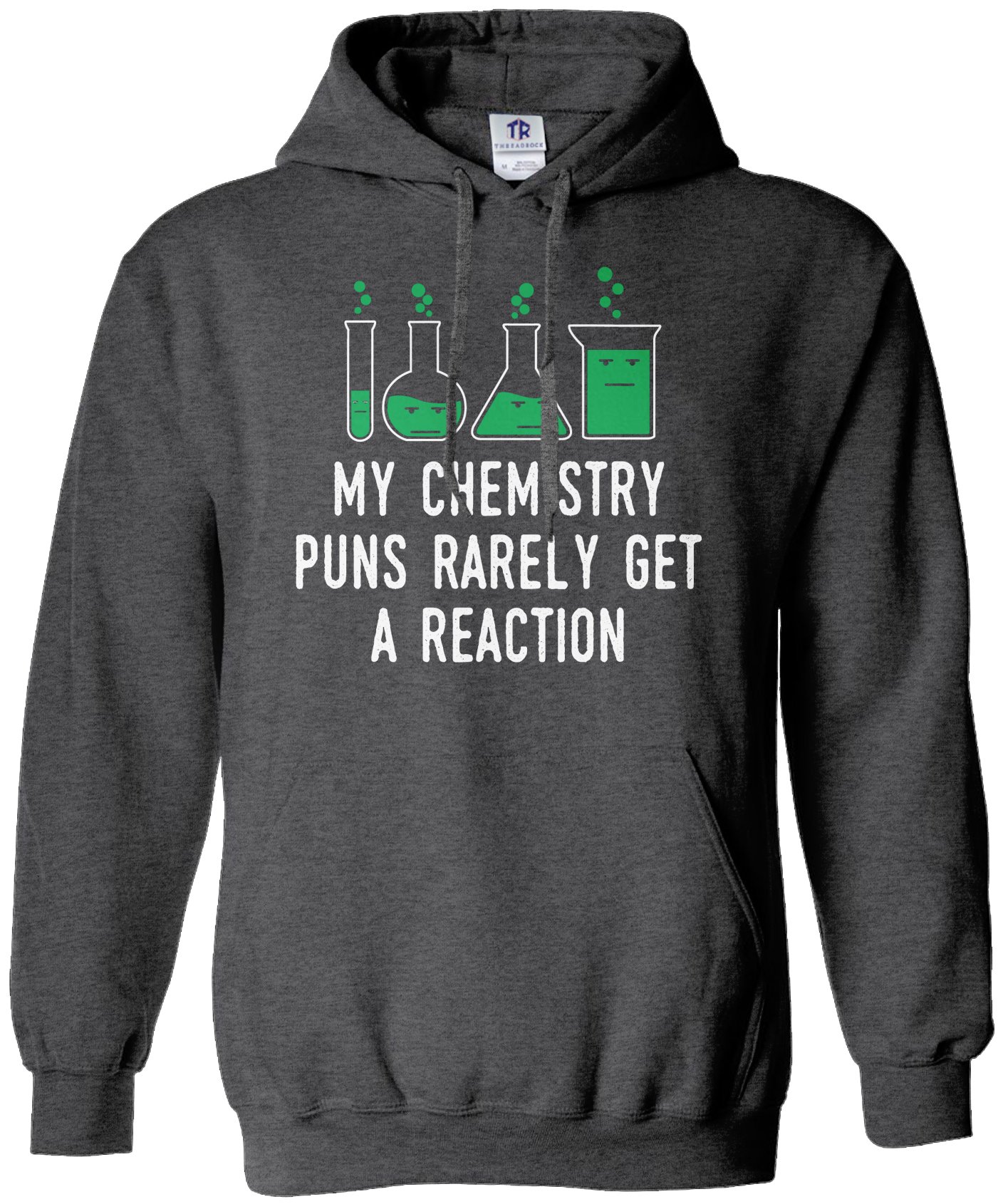 Threadrock Chemistry Pun Hoodie - Rarely Get A Reaction Unisex Sweatshirt | Funny Science Joke Apparel for Students & Teachers | Perfect for Class, Lab & Casual Wear