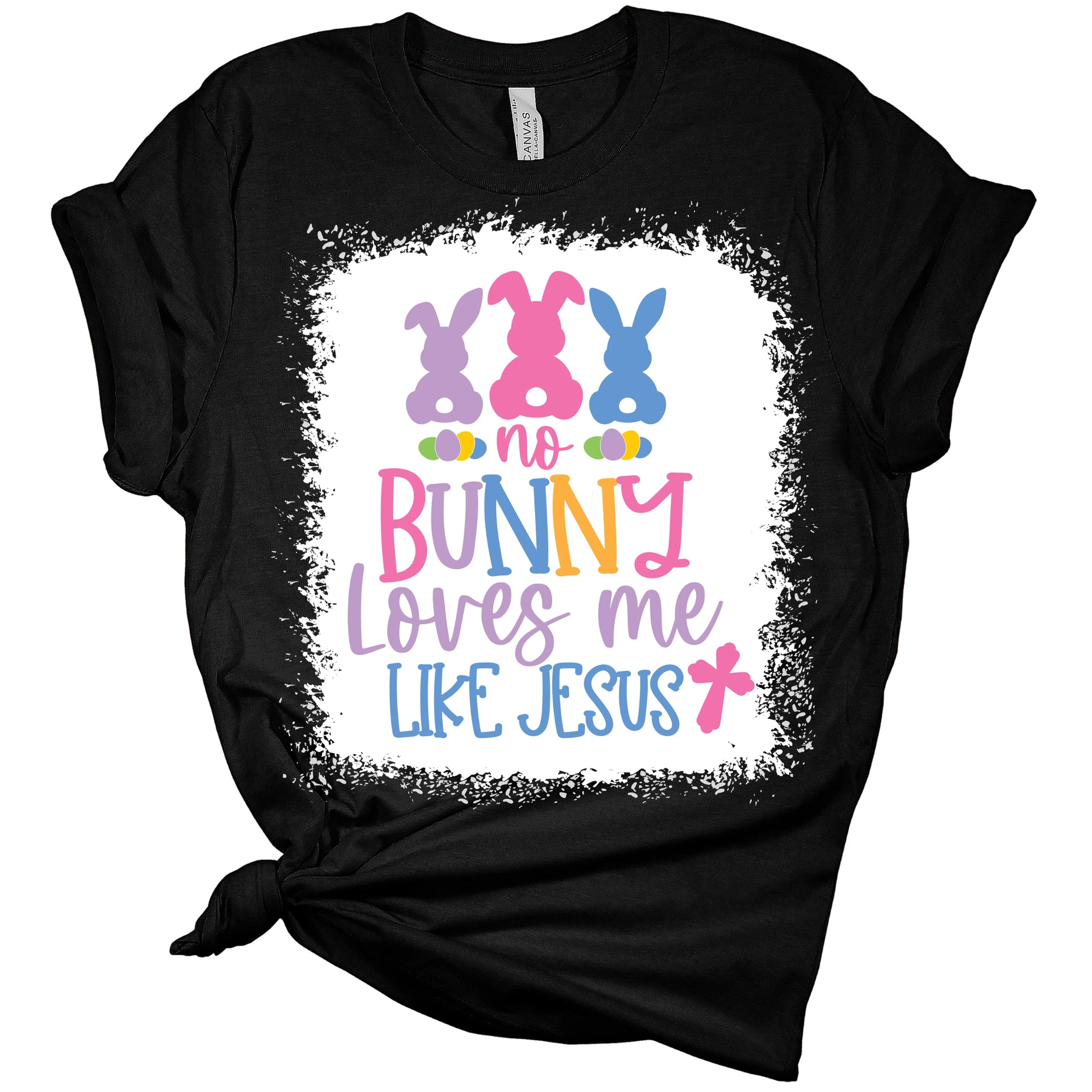 Women's Christian Easter T-Shirt - 'No Bunny Loves Me Like Jesus' Cute Graphic Tee for Church, Bible Study & Easter Celebrations