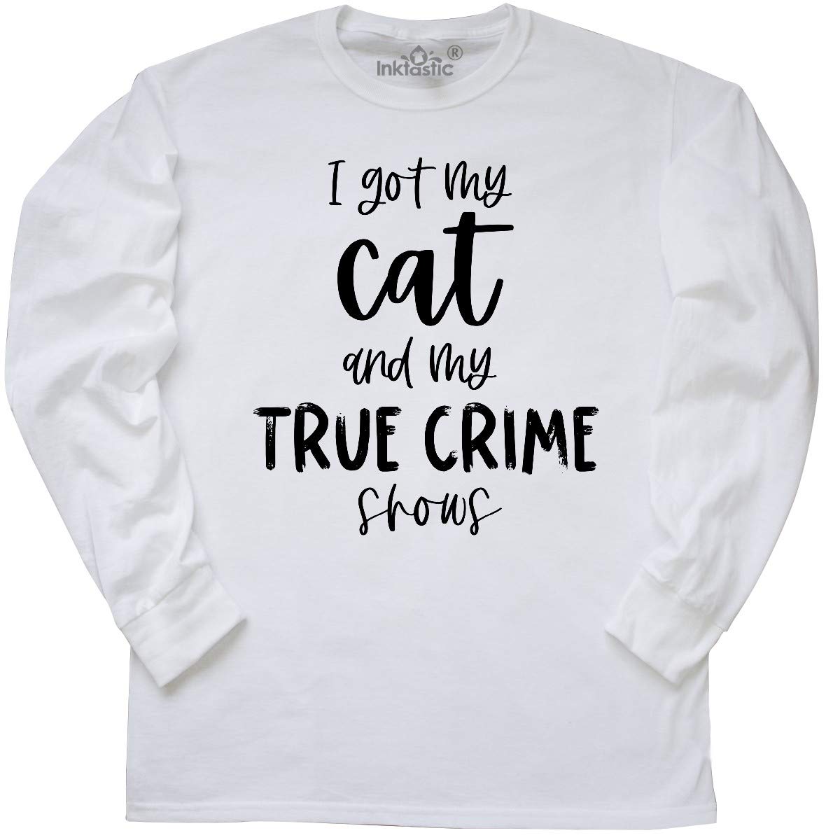 Inktastic 'I Got My Cat and My True Crime Shows' Funny Graphic Long Sleeve T-Shirt for Women | Comfortable Cotton Tee for Cat Lovers & Crime Show Fans | Perfect for Casual Wear, Netflix Nights & Cat-Themed Gifts