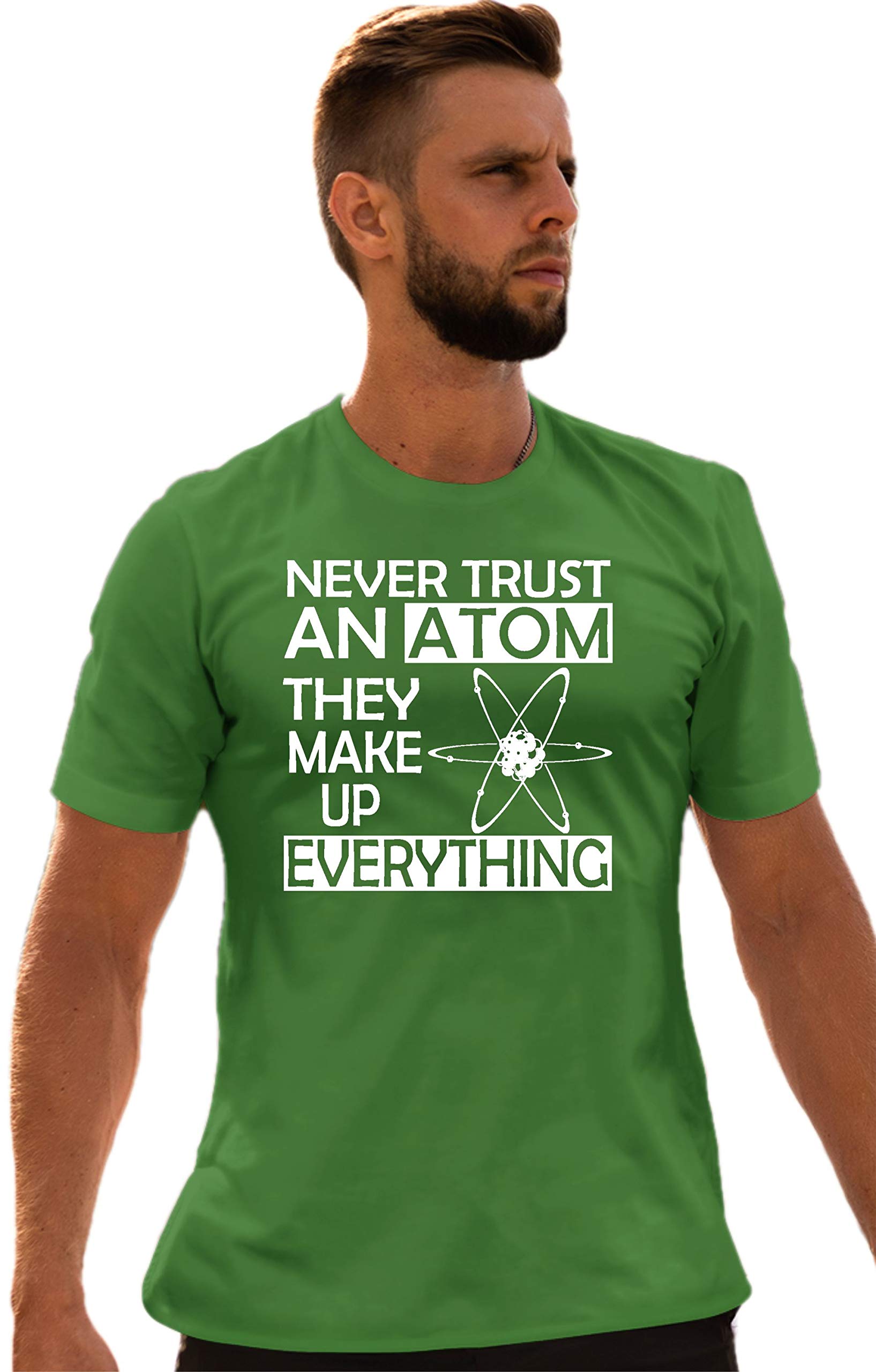 Funny Science T-Shirt for Adults - 'Never Trust an Atom They Make Up Everything' Slogan Tee | Perfect for Science Lovers, Teachers & Nerdy Gifts