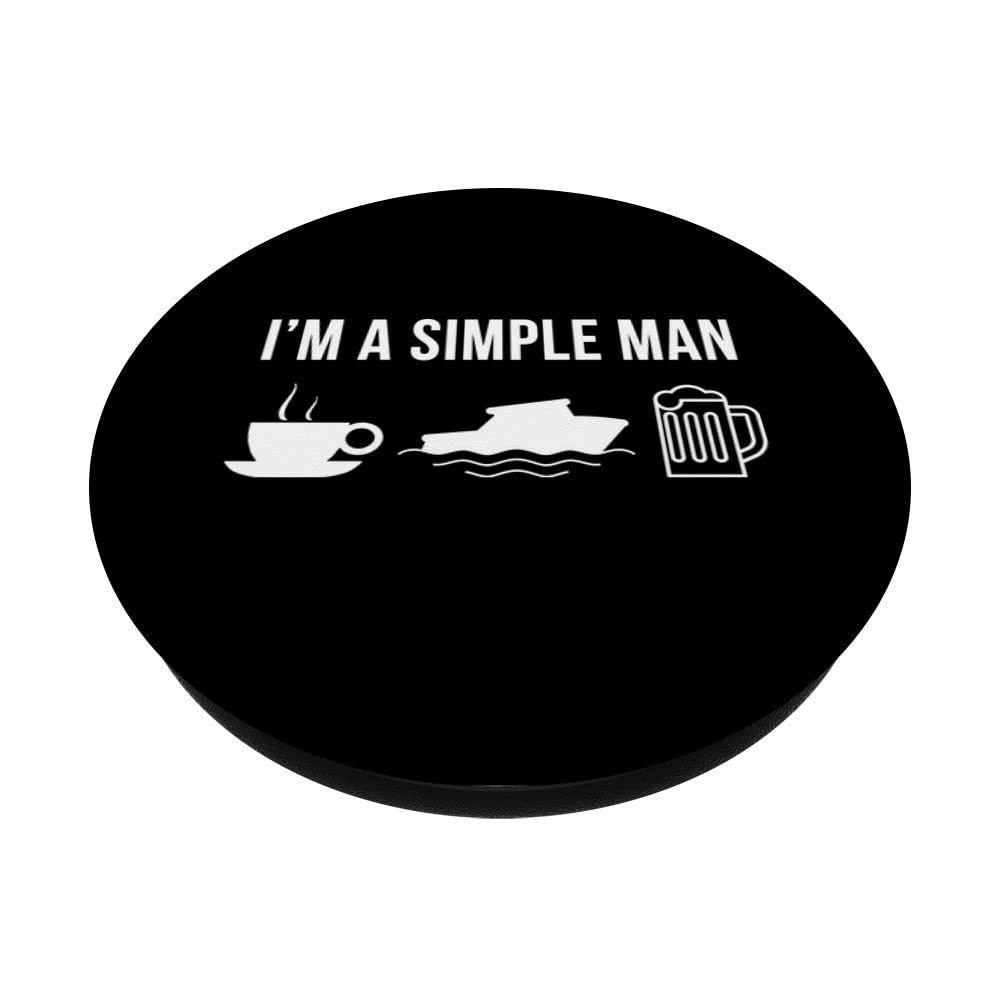 Funny Boats Simple Man PopSockets Swappable PopGrip - Phone Grip Stand for iPhone & Samsung - Perfect for Travel, Commuting & Everyday Use