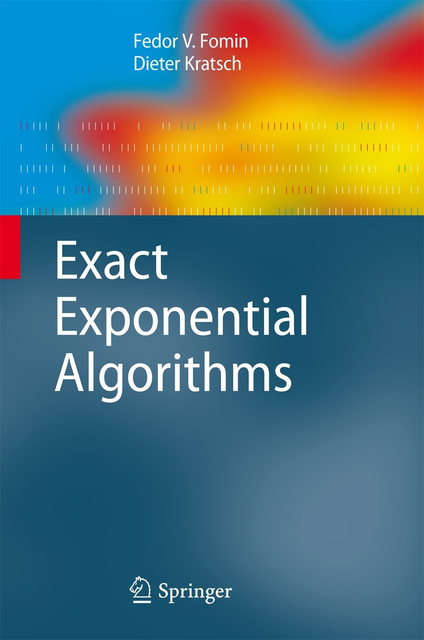 Exact Exponential Algorithms - Advanced Theoretical Computer Science Textbook | EATCS Series | Ideal for Researchers & Graduate Students in Computer Science