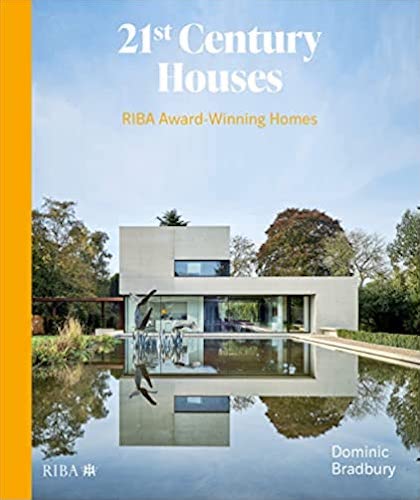 21st Century Modern Houses: Award-Winning RIBA Home Designs for Contemporary Living