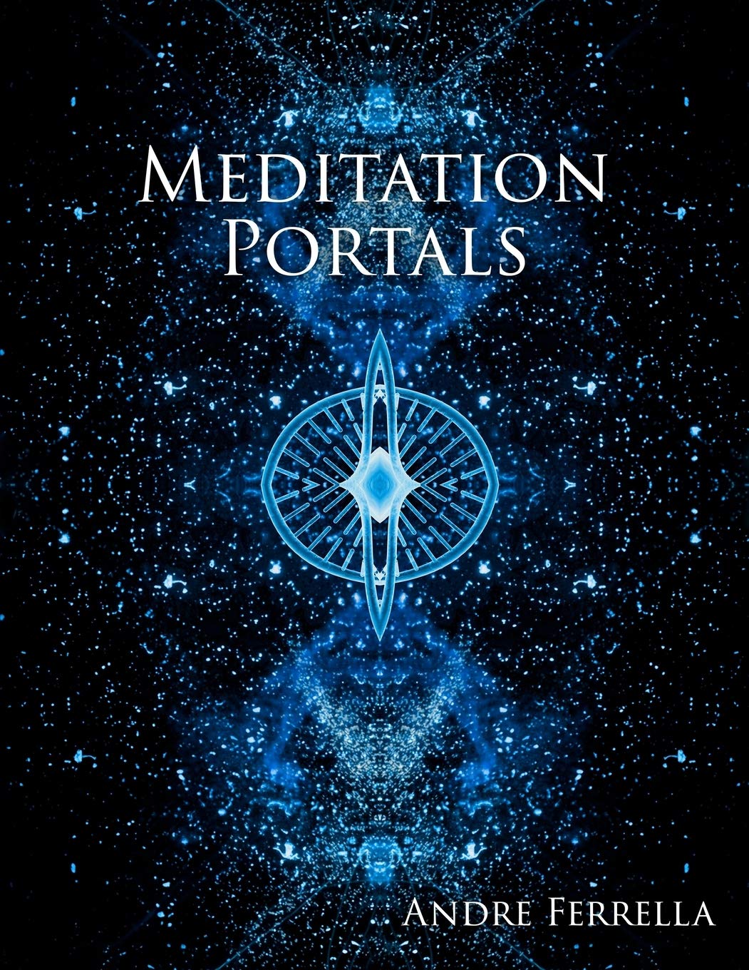 Meditation Portals: Spiritual Visualization Tool for Mindfulness & Manifestation - Perfect for Yoga, Meditation & Energy Healing Practices