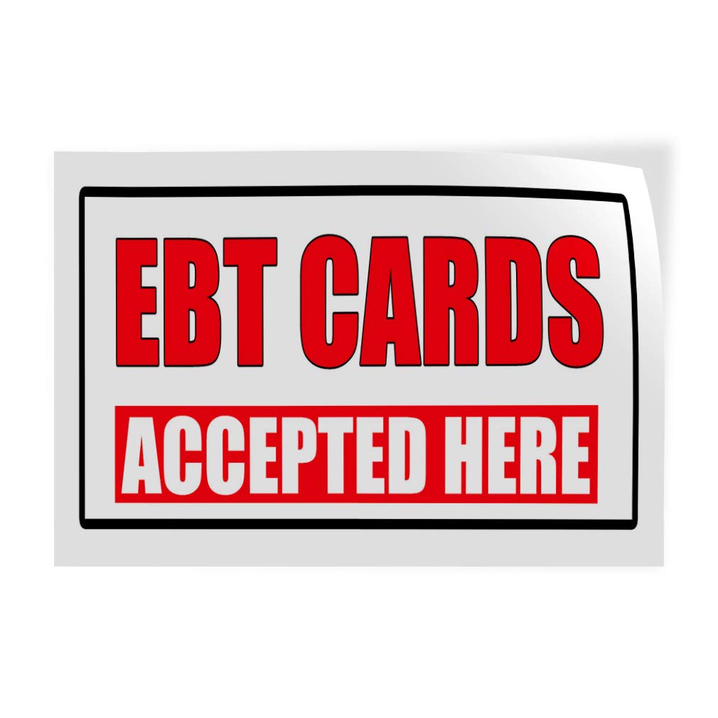 EBT Cards Accepted Here Decal Sticker - 7x5 Inch White Business Sign for Outdoor Stores | Multiple Sizes Available | Perfect for Shop Windows, Cash Registers & Entry Doors