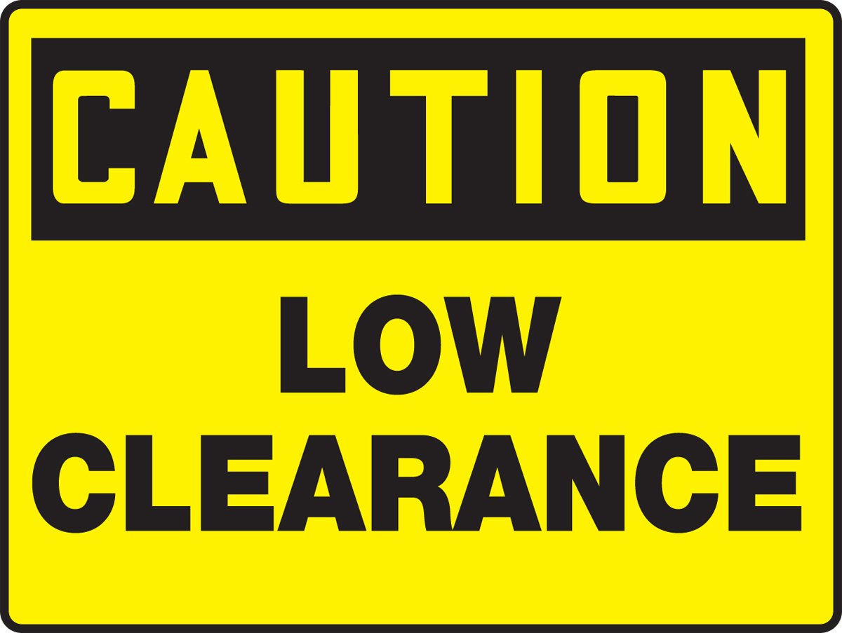 Accuform MECR627VP Plastic Safety BIGSign - 'Caution Low Clearance' 24