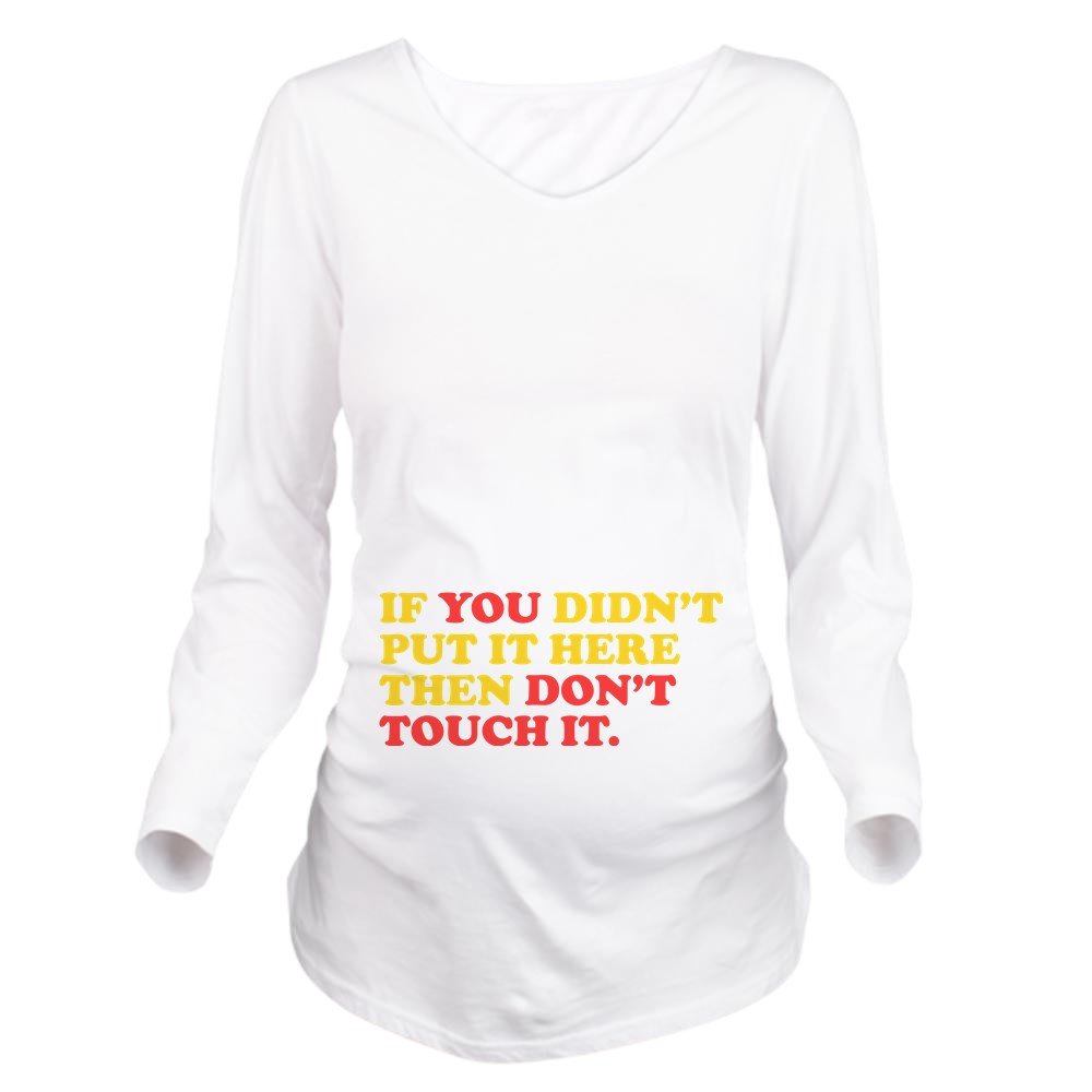Don't Touch It Long Sleeve Maternity T-Shirt for Pregnant Women - Funny Pregnancy Tee for Expecting Moms - Comfortable Cotton Top for Baby Showers, Maternity Photos & Everyday Wear