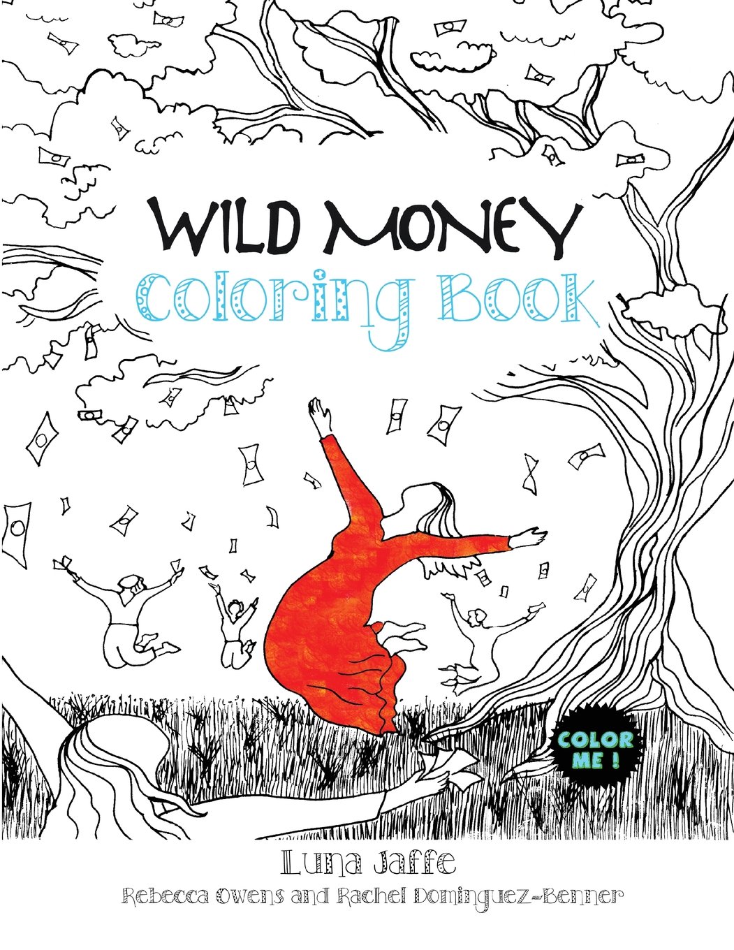 Wild Money Coloring Book for Adults - Creative & Relaxing Finance-Themed Coloring Pages - Perfect for Stress Relief, Mindfulness & Gift Giving