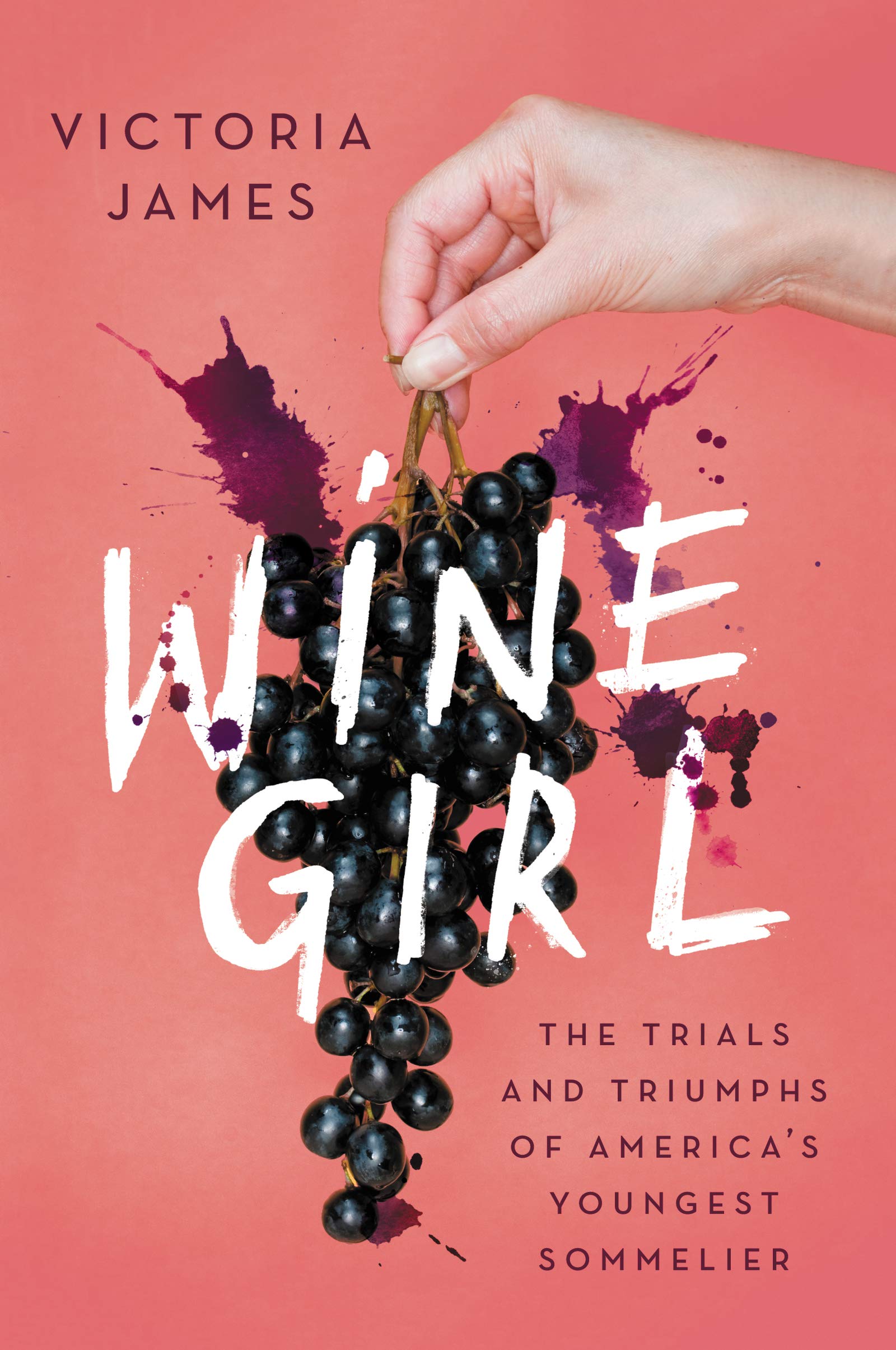 Wine Girl: The Trials and Triumphs of America's Youngest Sommelier - Inspiring Memoir for Wine Lovers & Aspiring Sommeliers | Perfect for Book Clubs & Wine Enthusiasts