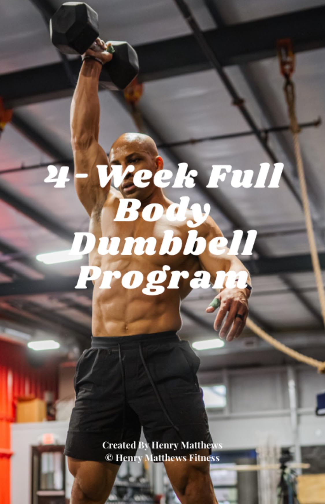 4-Week Full Body Dumbbell Workout Program for Men & Women - Build Muscle & Strength at Home or Gym