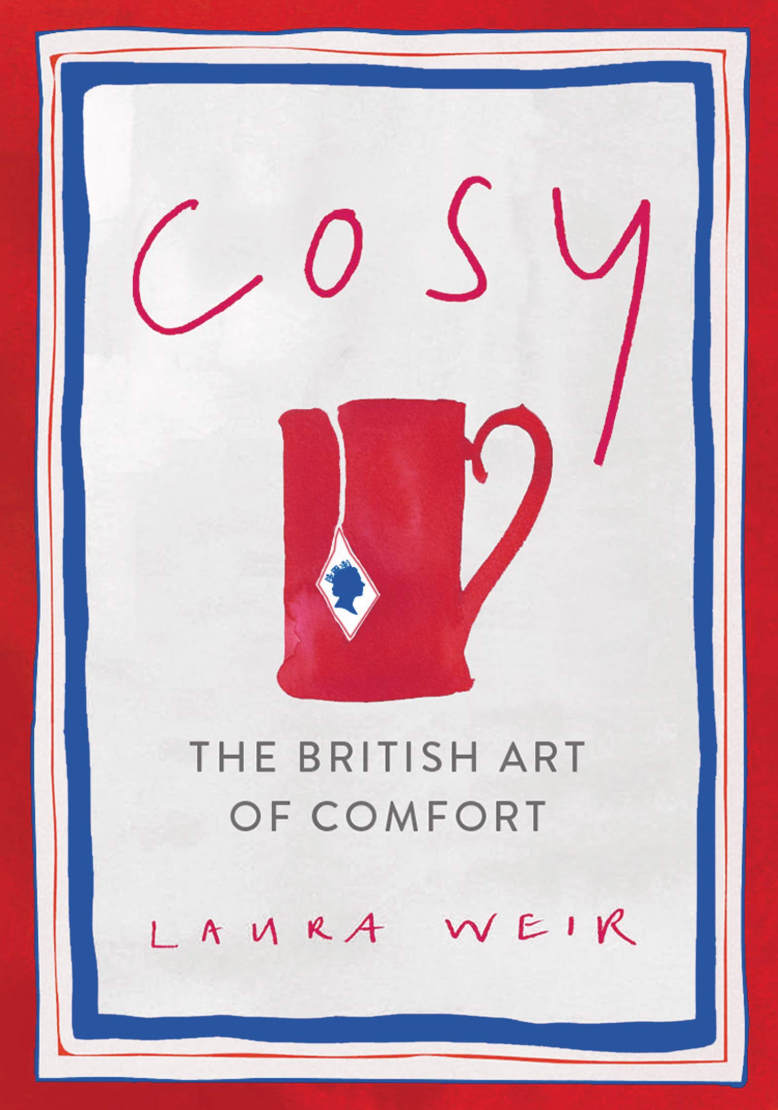 Cosy: The British Art of Comfort - Hygge Lifestyle Book for Home Relaxation & Mindfulness - Perfect for Reading Nooks, Winter Evenings & Creating a Warm Atmosphere