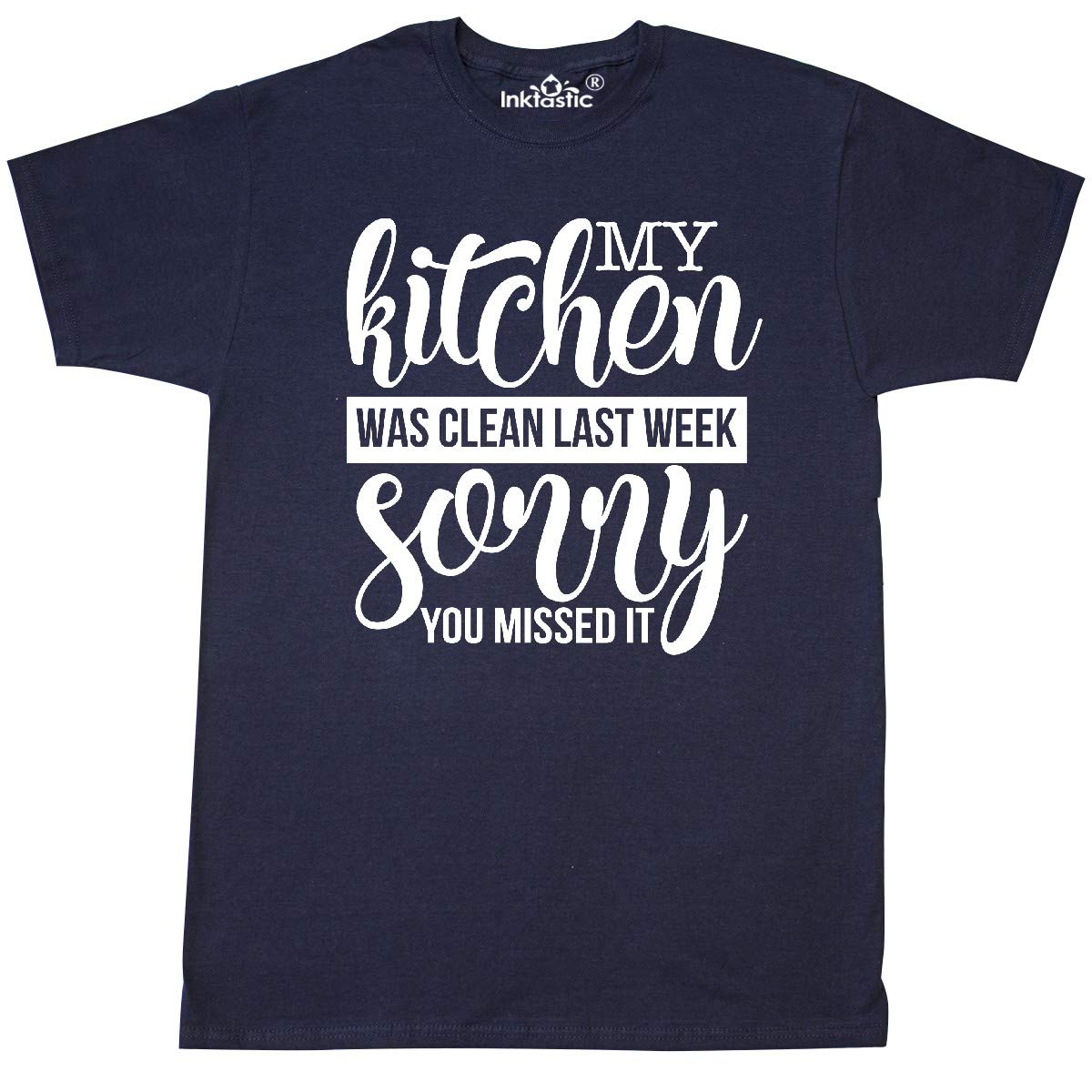 Inktastic Funny Kitchen Humor T-Shirt - 'My Kitchen Was Clean Last Week' Sarcastic Quote Tee for Cooking & Cleaning Lovers