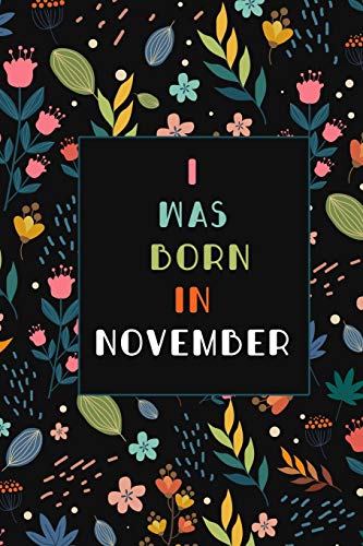 November Birthday Gift Notebook - Vintage Floral Design Journal for Women, Men - Perfect for Birthday Presents, Journaling & Note Taking