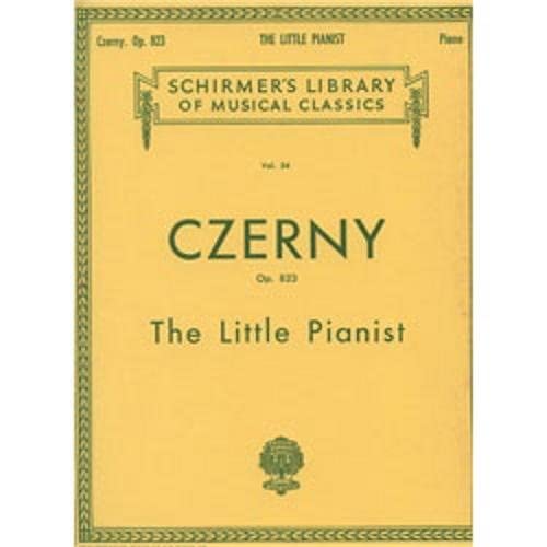 Little Pianist Op. 823 Complete - Schirmer Library of Classics Vol. 54 Piano Solo Sheet Music | Schirmer's Library of Musical Classics | Perfect for Piano Practice, Recitals & Classical Music Study