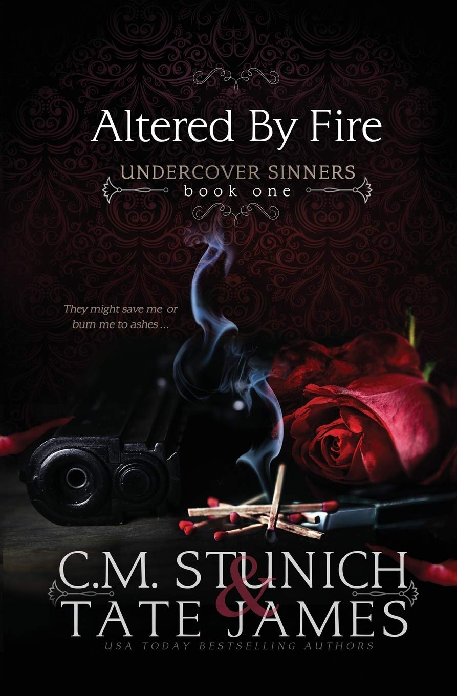 Altered By Fire: A Dark Reverse Harem Romance Novel - Undercover Sinners Series | Steamy Forbidden Love Story for Adult Readers | Perfect for Late-Night Reading & Book Club Discussions