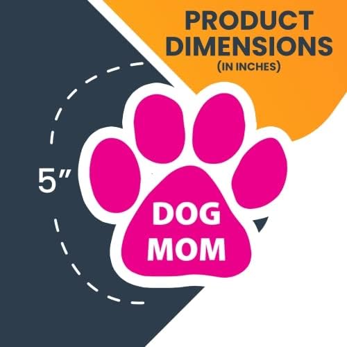Dog Mom Pink Pawprint Magnet Decal - 5 Inch Heavy Duty Car Magnet for Vehicles - Perfect for Cars, Trucks & SUVs - Show Your Love for Dogs - Great Gift for Pet Lovers | Use on Fridge, Lockers, Office & Metal Surfaces