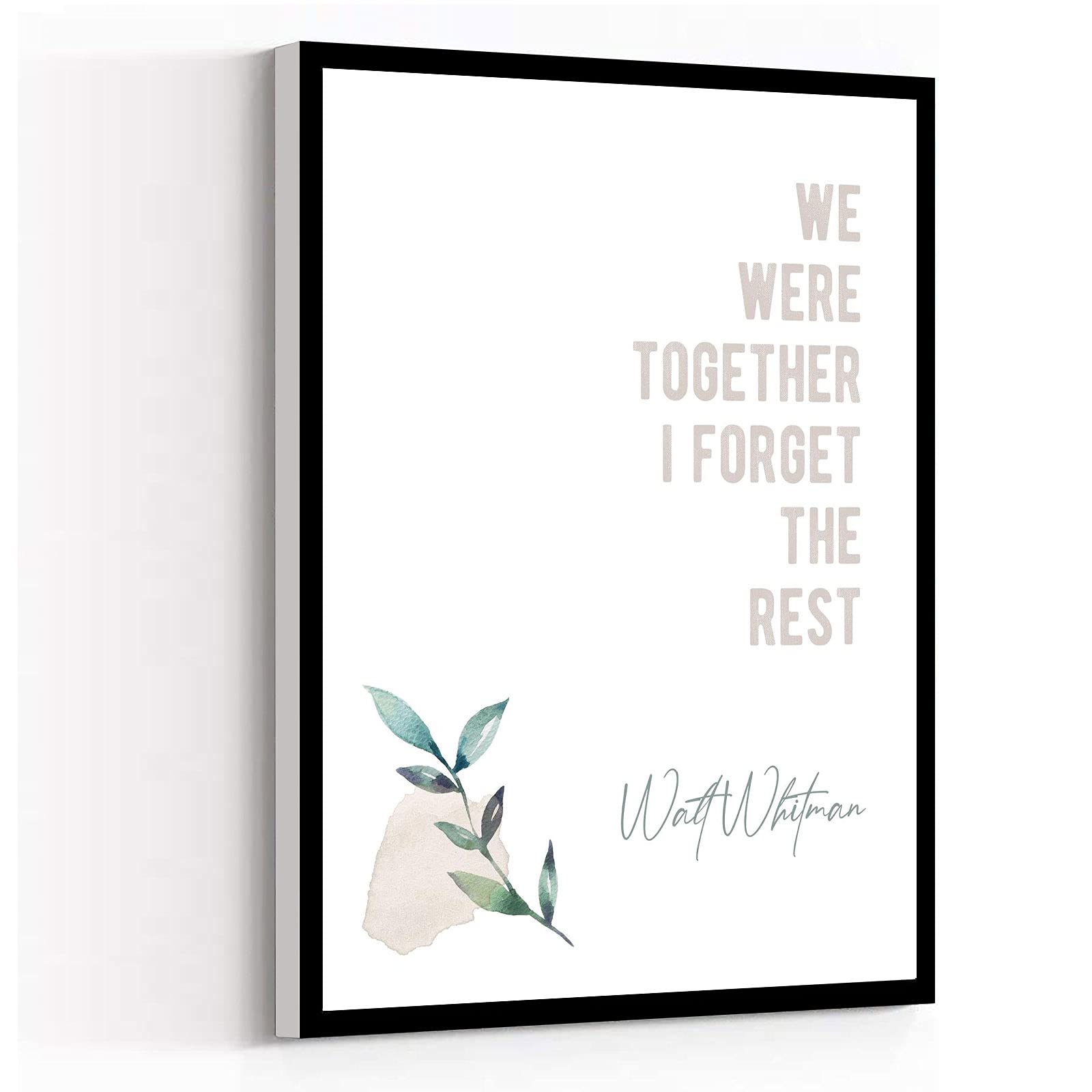 Walt Whitman Quote Canvas Wall Art - 'We Were Together I Forget The Rest' - 8x12 Inch Framed Modern Home Decor for Living Room, Bedroom, Office & Bathroom - Perfect Gift for Poetry Lovers & Home Decor Enthusiasts