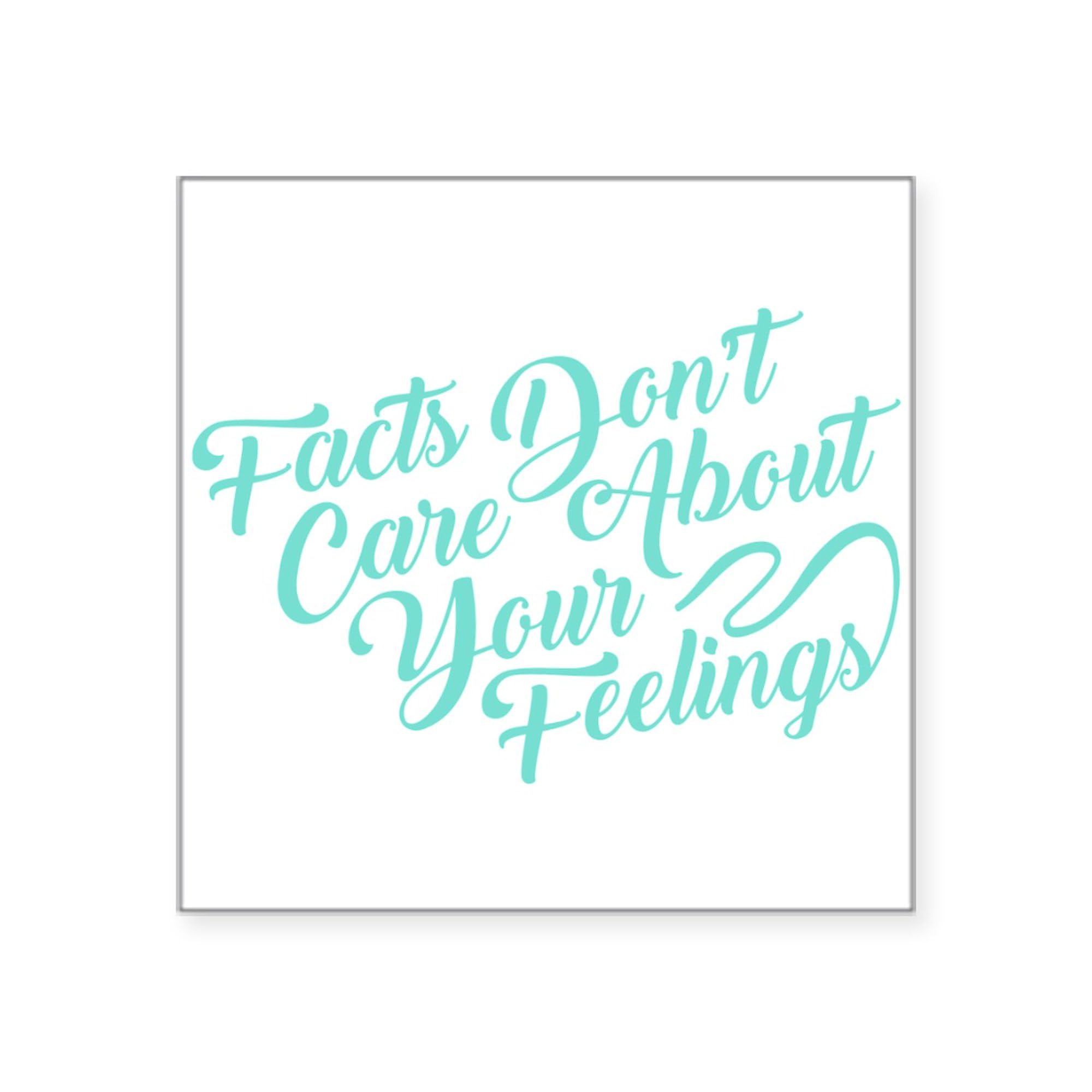 Facts Don't Care 3x3 Inch Square Bumper Sticker - Waterproof Vinyl Car Decal for Windows, Laptops & Notebooks - Funny Political Statement Stickers for Cars, Trucks & Coolers