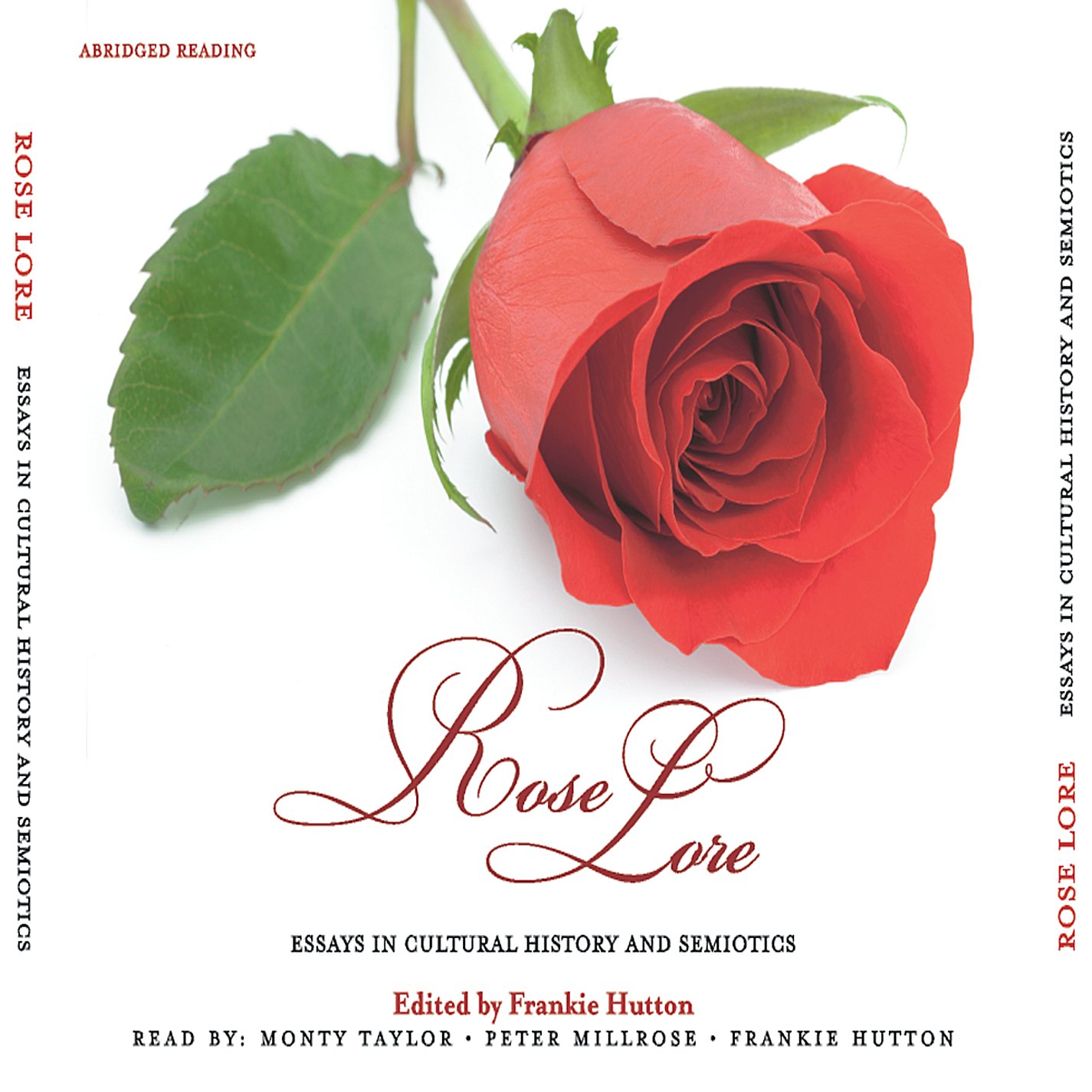 Rose Lore: Cultural History & Semiotics Essays - Perfect for Literature Studies, Academic Research & Gift Ideas
