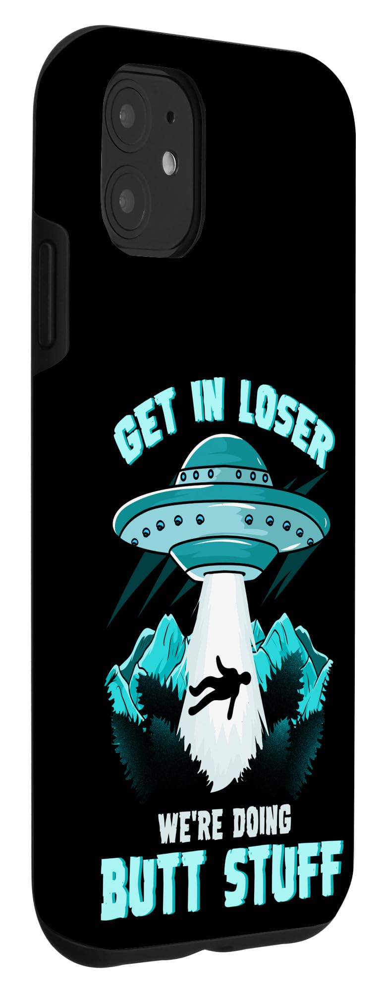 iPhone 11 Funny 'Get In Loser' Phone Case - Trendy Pop Culture Protective Cover for iPhone 11 - Perfect for Fans of Memes, Humor & Unique Accessories (Great Gift for Friends & College Students)