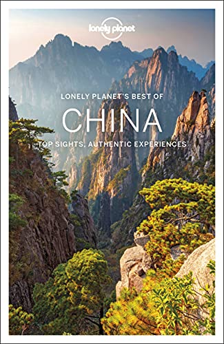 Best of China Travel Guide by Lonely Planet - Explore Top Attractions, Culture & Hidden Gems | Perfect for Solo Travelers & Adventure Seekers